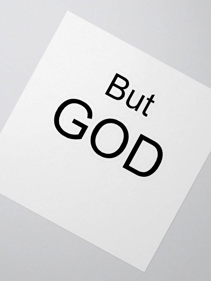 BUT GOD Custom Cut Vinyl Stickers product image (5)