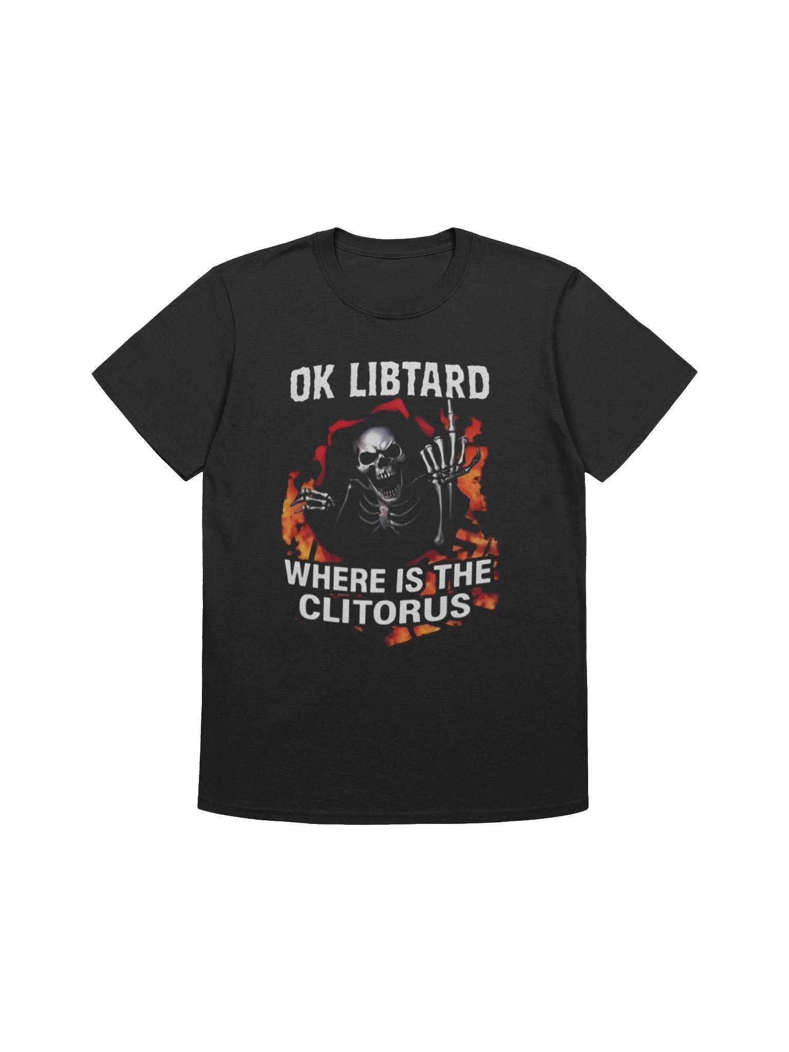 Ok Libtard Where is the Clitorus Skeleton Shirt product image (1)