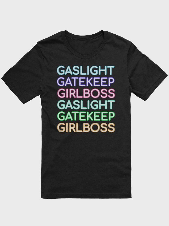 Gaslight Gatekeep Girlboss supersoft unisex t-shirt product image (2)