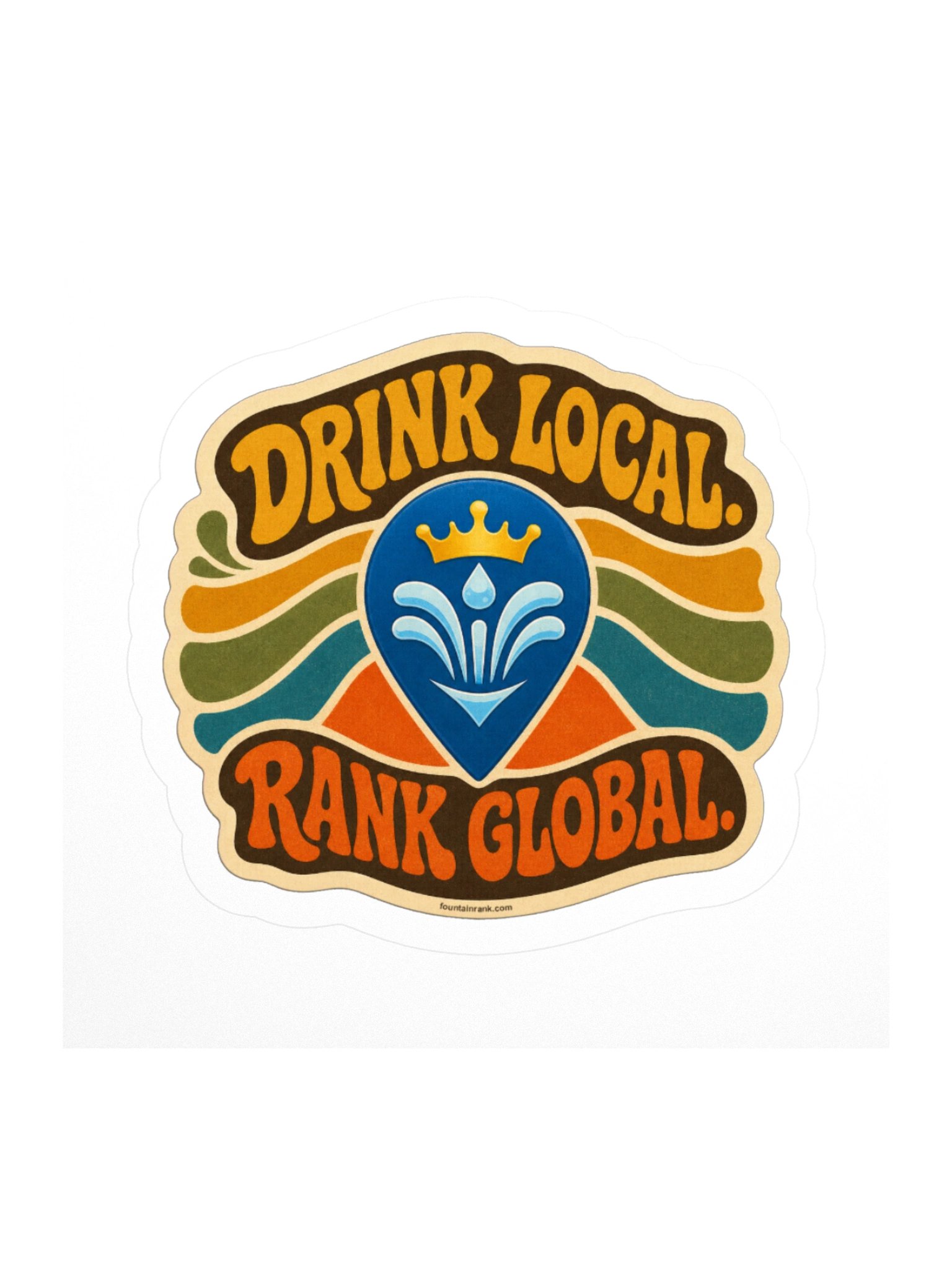 FountainRank - Drink Local, Rank Global Sticker product image (1)