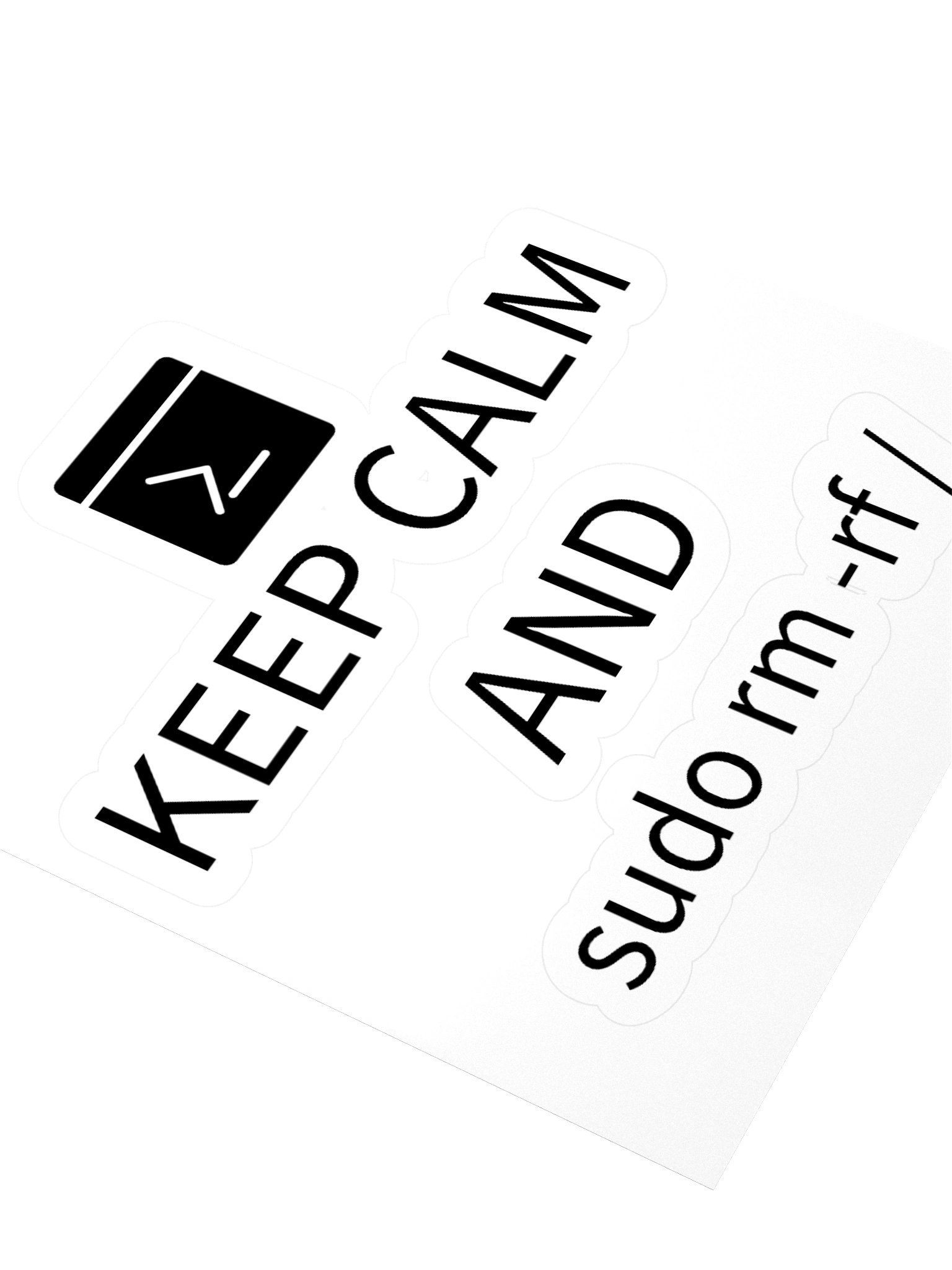 Keep Calm and sudo rm -rf / (Sticker) product image (8)