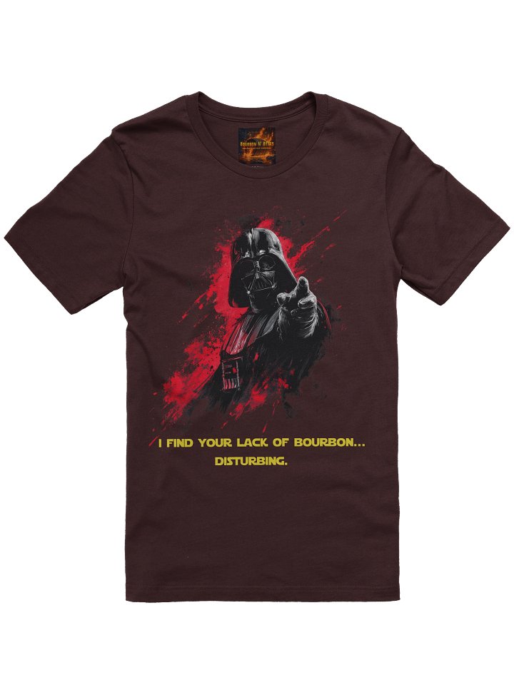 I Find Your Lack of Bourbon...Disturbing product image (1)