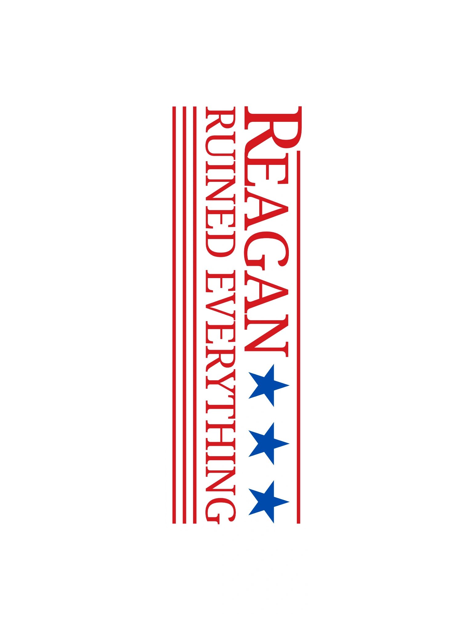 Reagan Ruined Everything! Campaign Sticker product image (3)