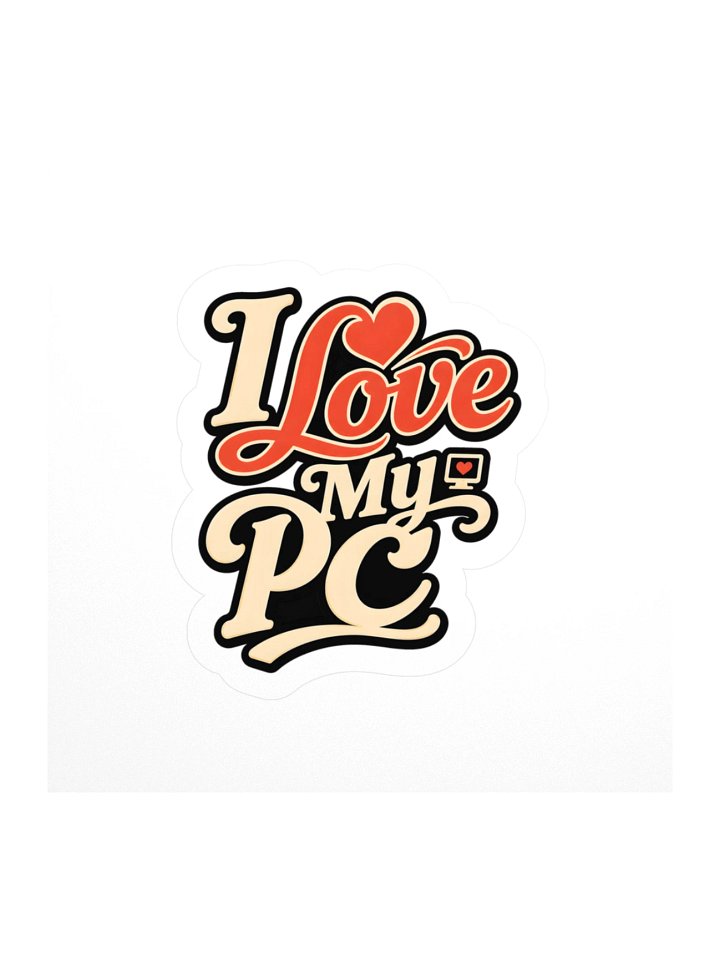 I Love My PC Sticker product image (1)