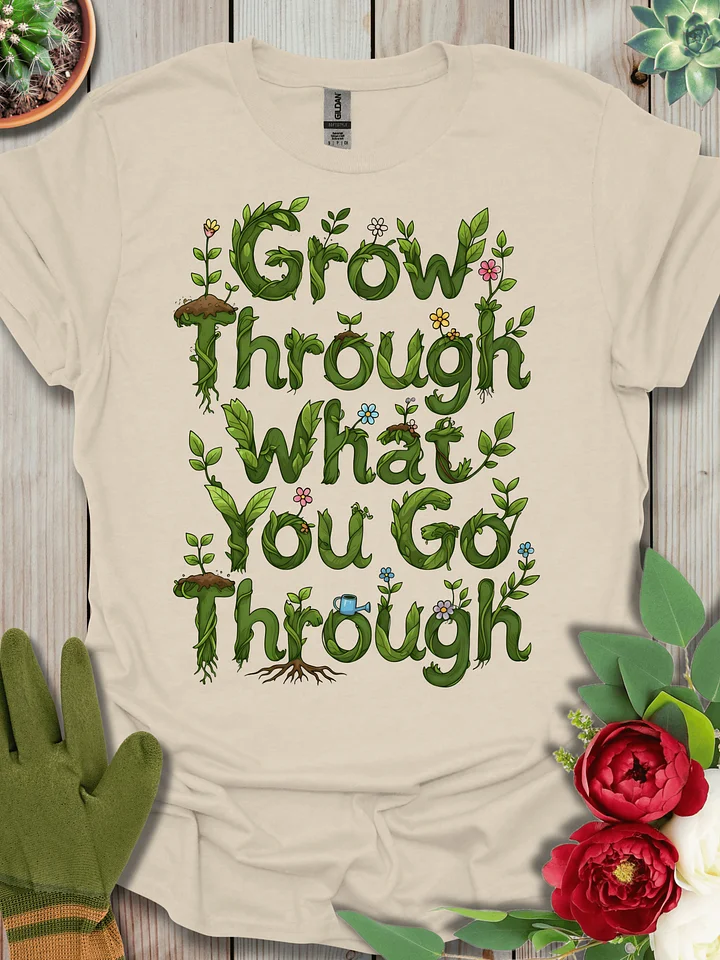 Grow Through What You Go Through product image (1)