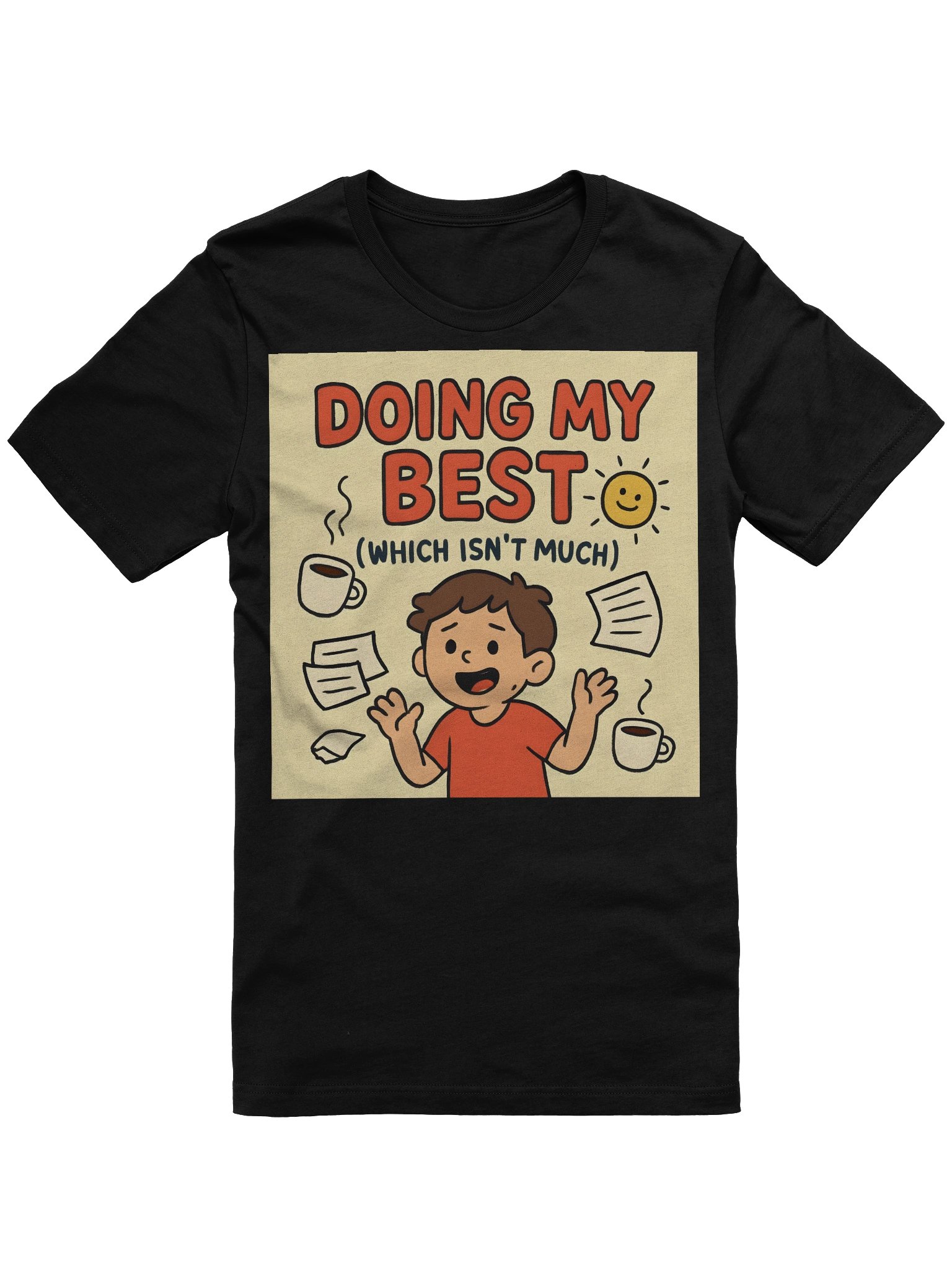 Doing My Best (Which Isn’t Much) Shirt – Embrace the Honest Vibe product image (2)