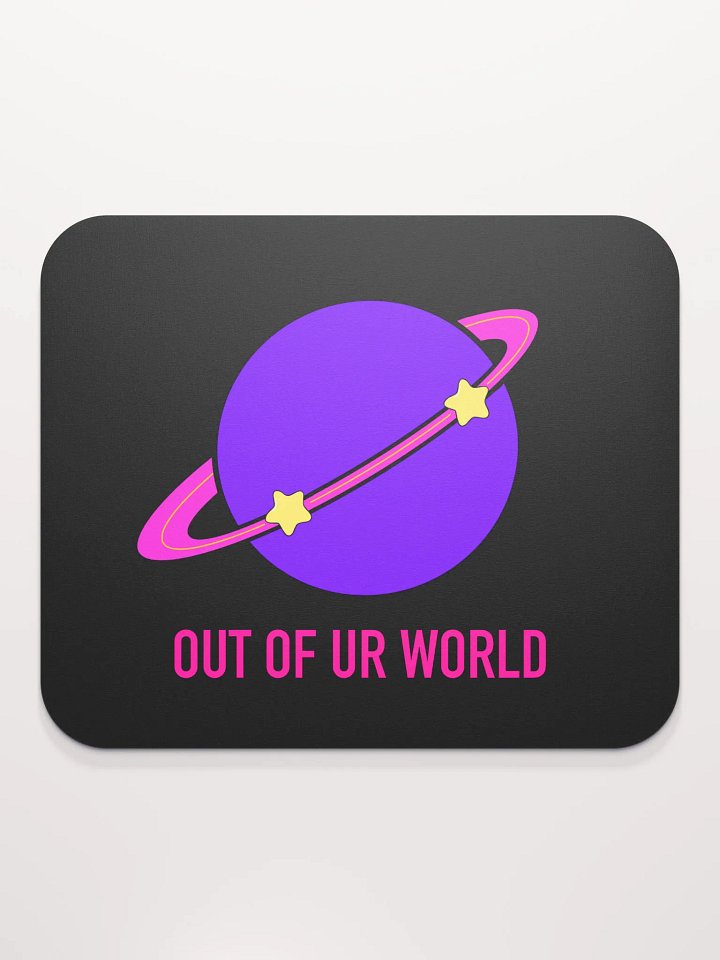 OUT OF UR WORLD MOUSEPAD product image (2)