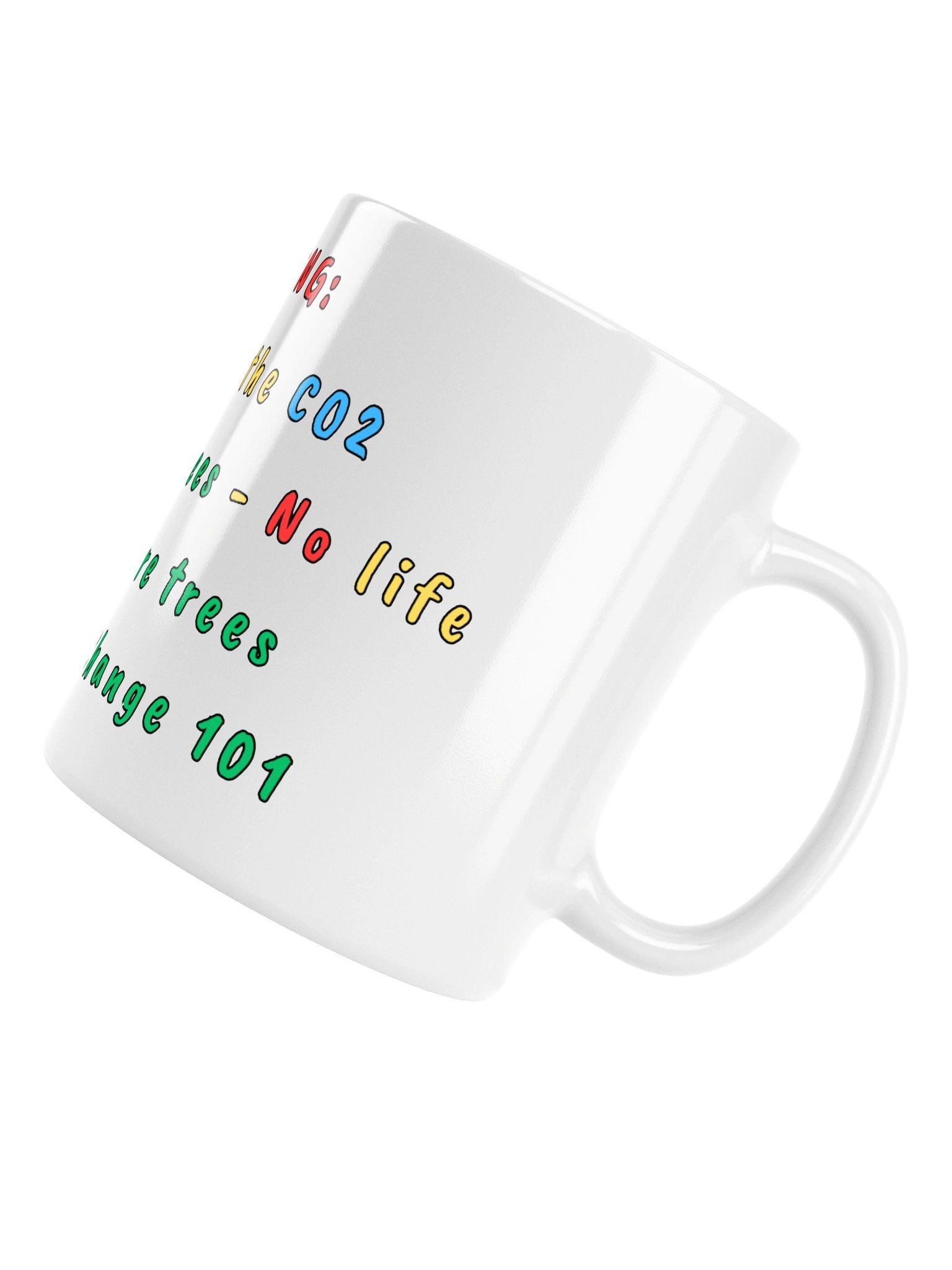 Trees breathe CO2 Mug product image (11)