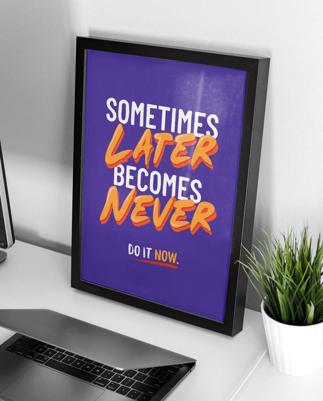 Sometimes Later Becomes Never Quote Affirmation Printable Wall Art Decor - Instant Download product image (2)