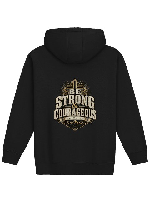 Be Strong & Courageous Christian Hoodie – Joshua 1:9