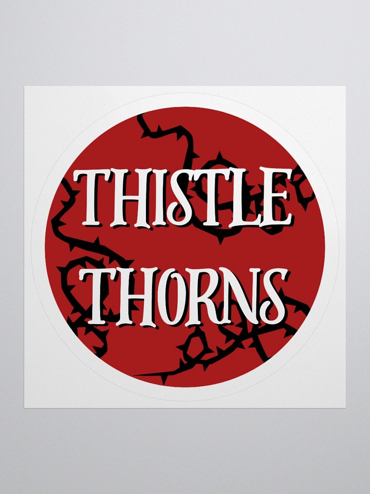 Thistle Thorns! Sticker product image (1)