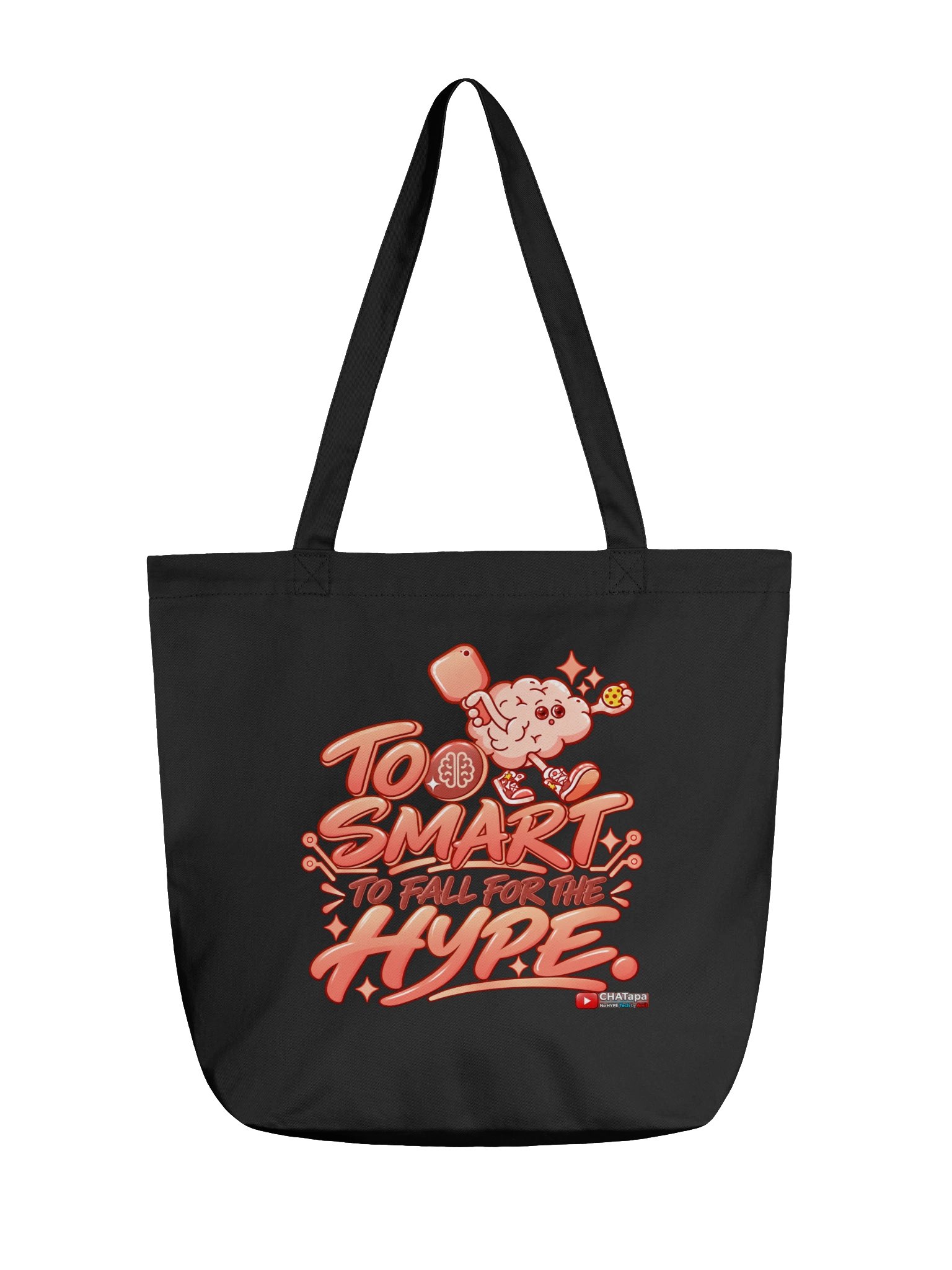 Too Smart to Fall for the Hype – CHATapa Tote Bag product image (1)