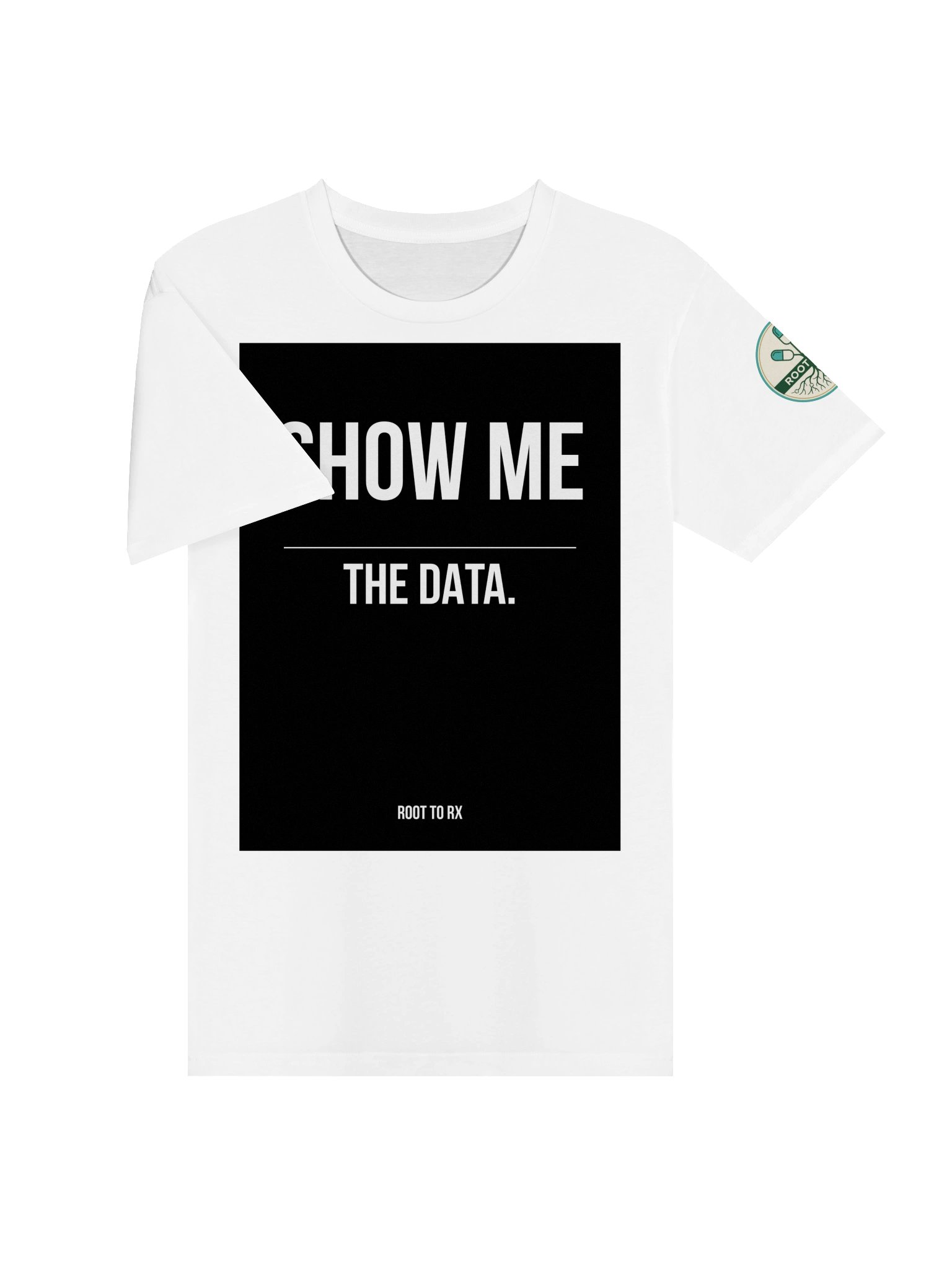 Show Me the Data. Tee product image (3)