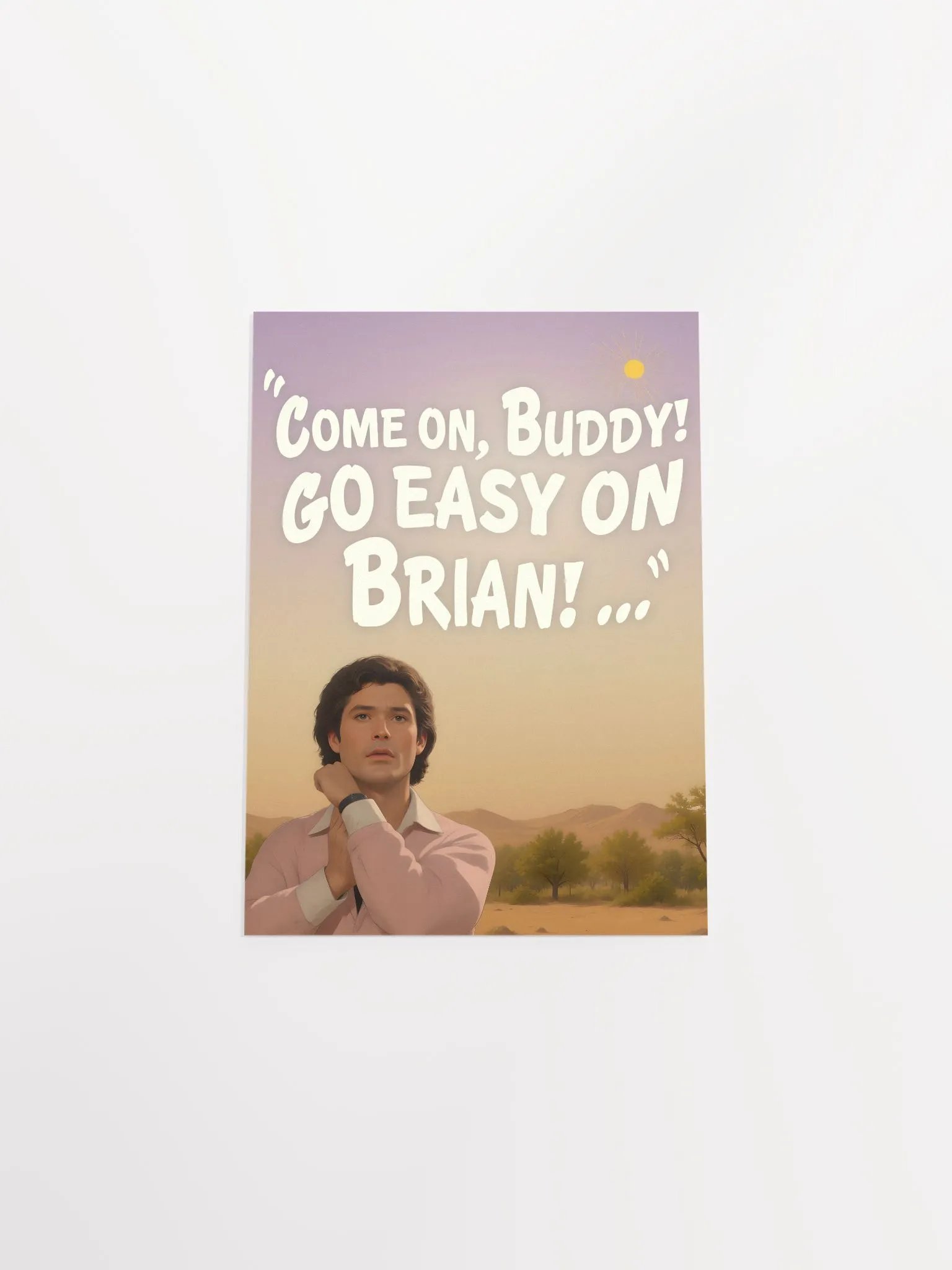 Go Easy On Brian Poster! product image (15)
