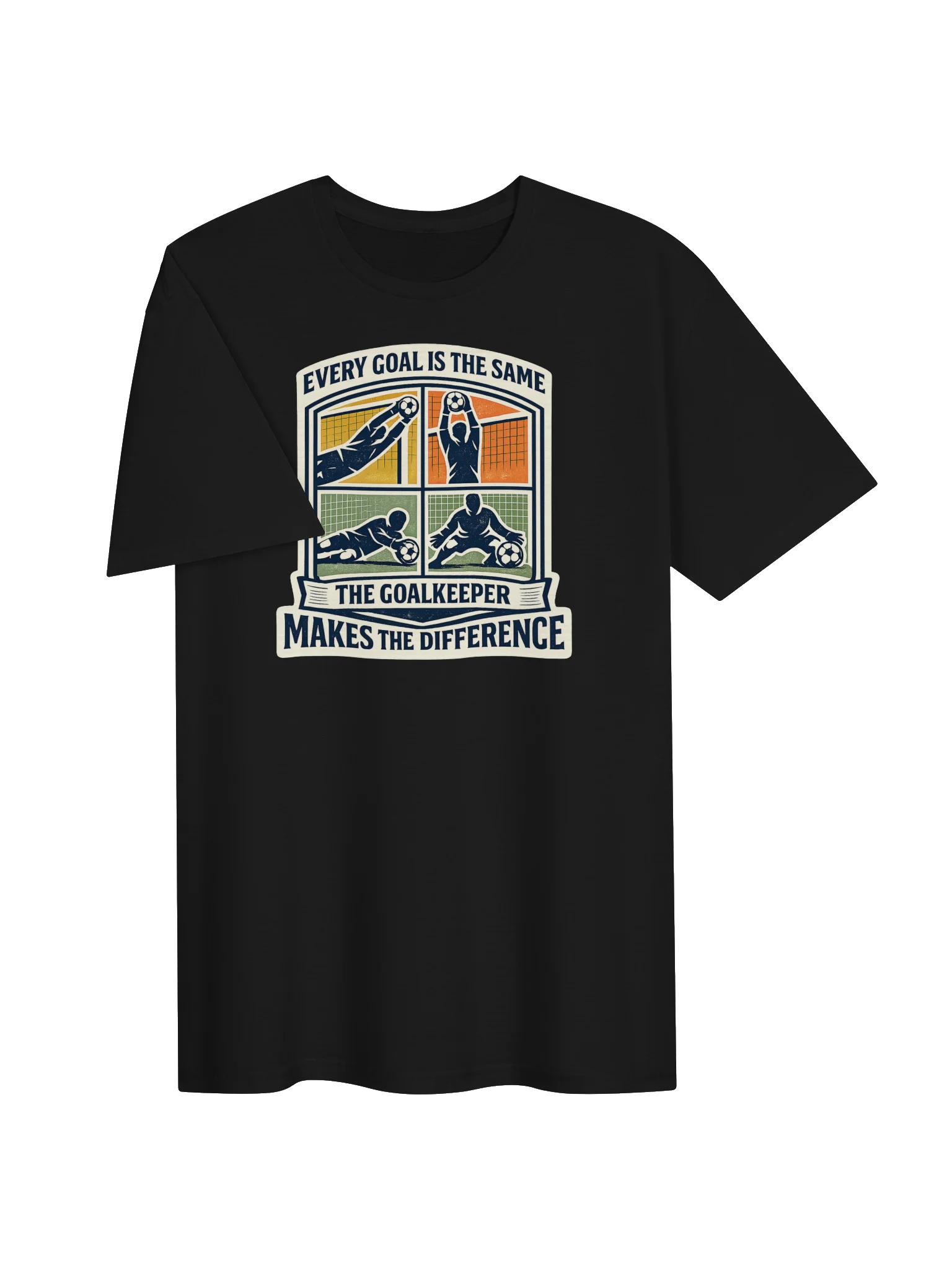 The Goalkeeper Makes the Difference T-Shirt product image (3)