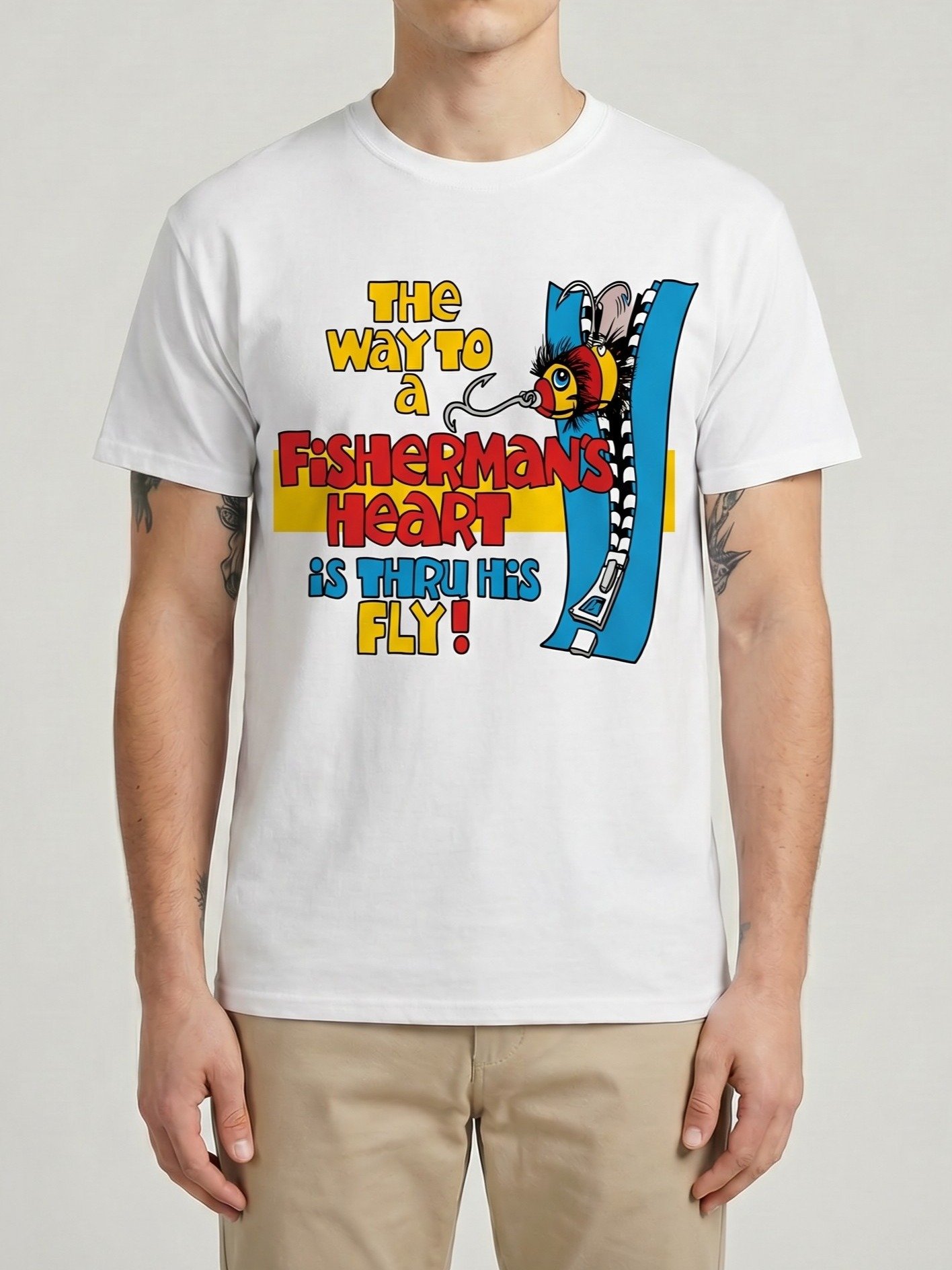 The Way To A Fisherman's Heart Is Thru His Fly Fisherman Humor T-Shirt product image (1)