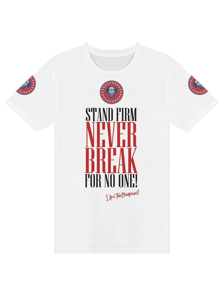 PA Stand Firm “Never Break” Unisex Tee product image (1)