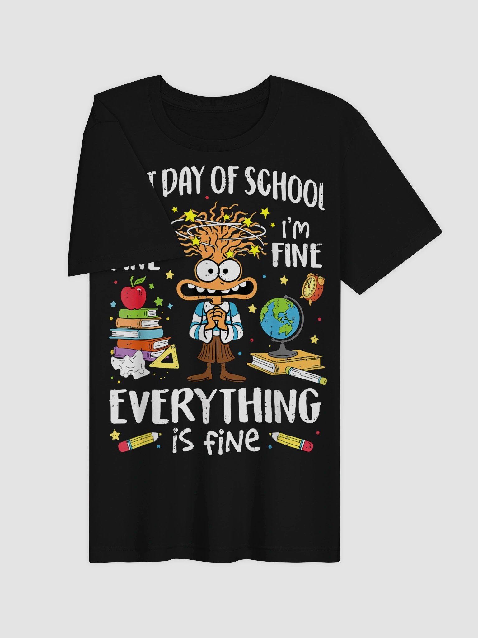 Back To School It's Fine Everything Is Fine Humor Funny Back to School T-Shirt product image (24)