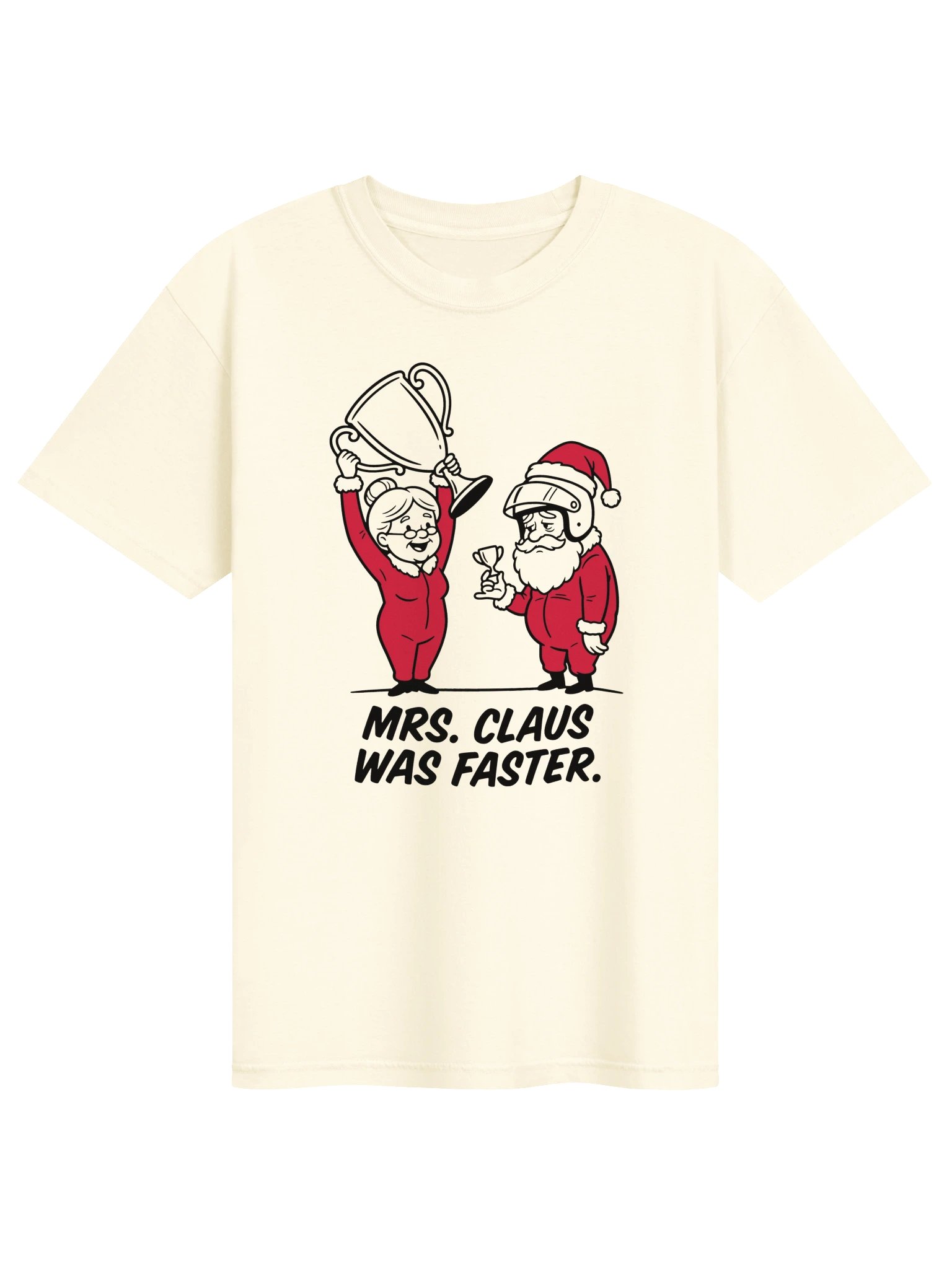 Mrs. Claus Was Faster. Trophy Tee product image (1)