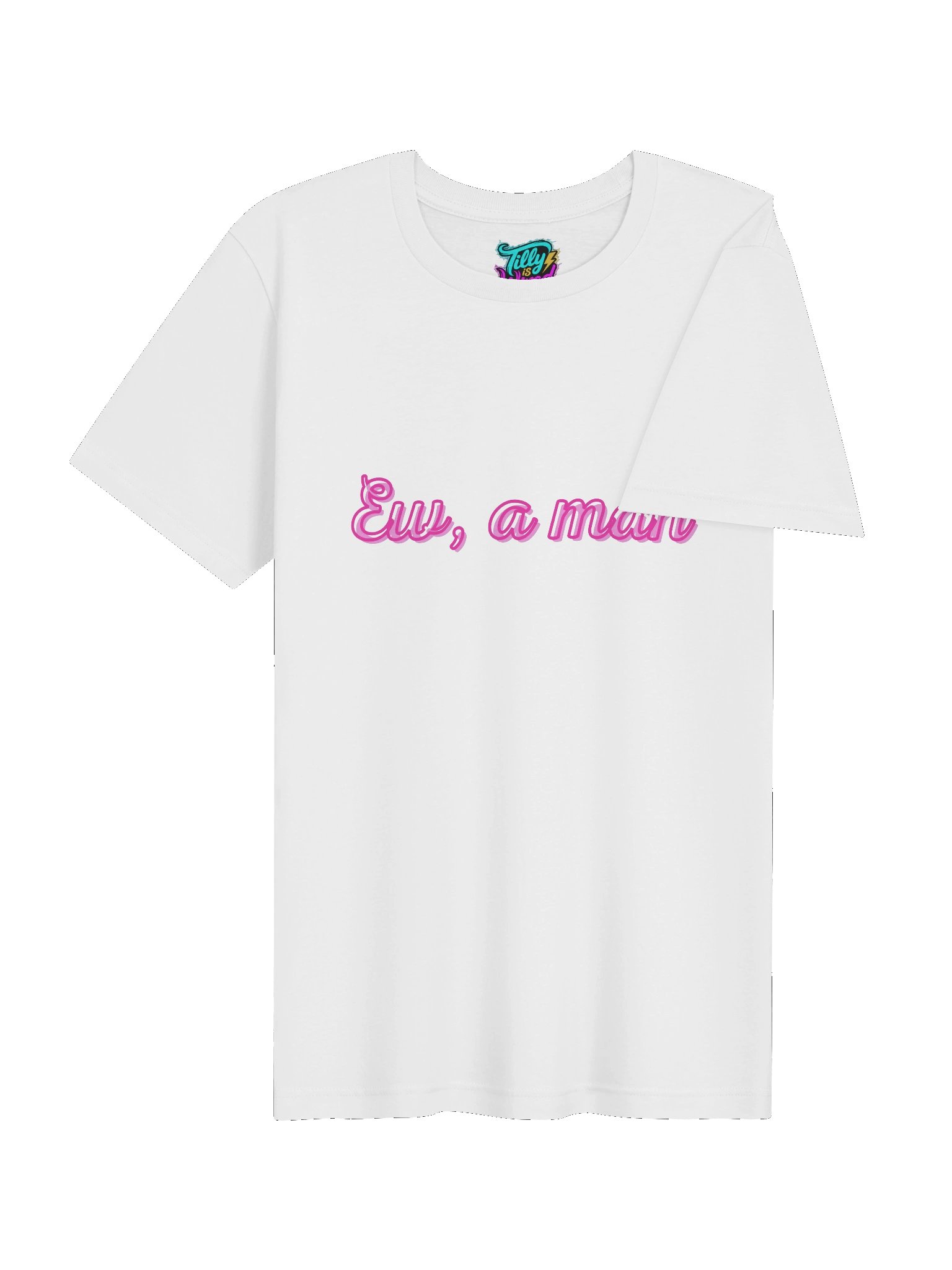 "Ew, a man" Women's T-Shirt product image (4)