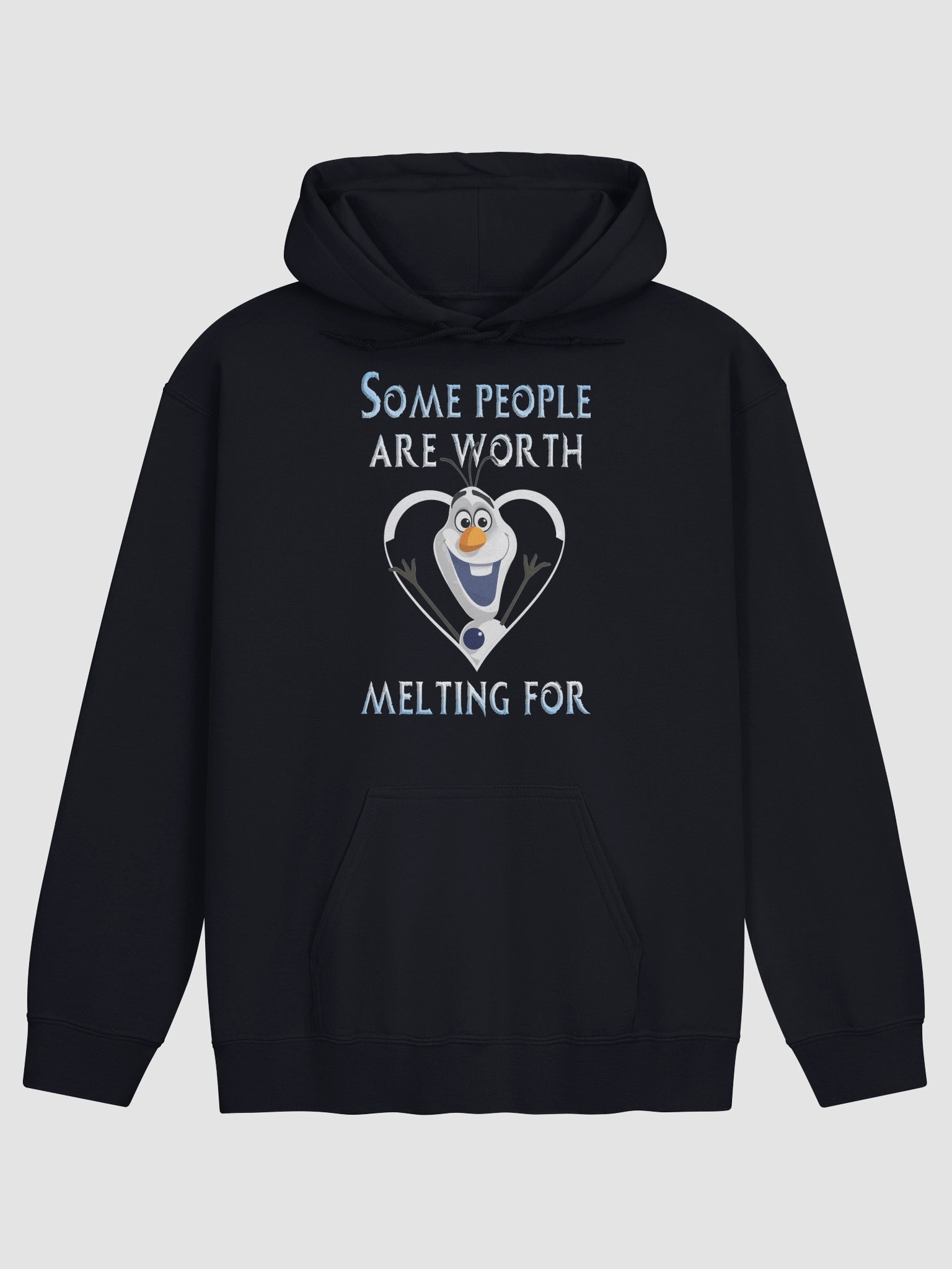 Some People Are Worth Melting For Hoodie product image (1)