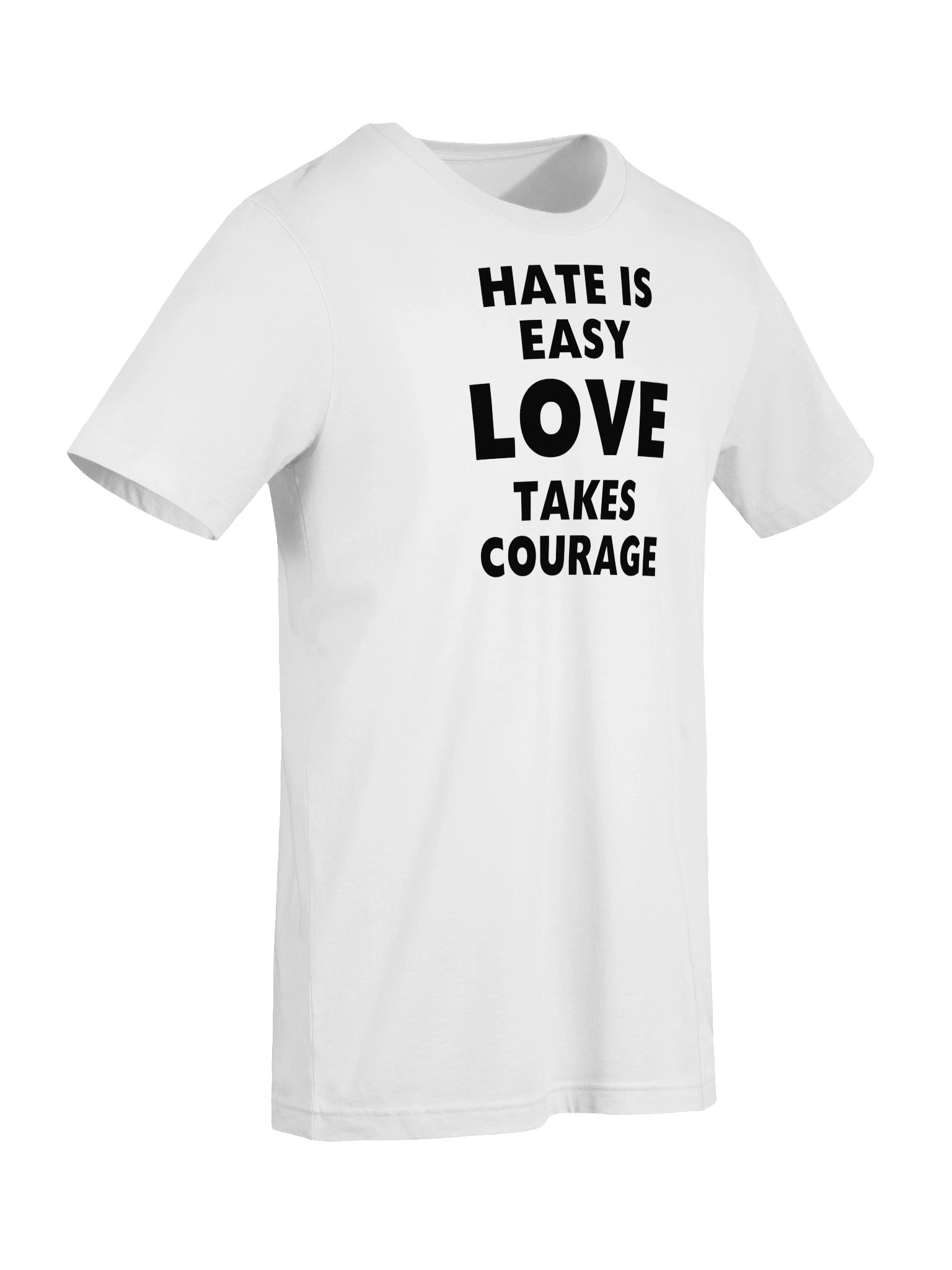 Hate Love Courage White T-Shirt product image (7)