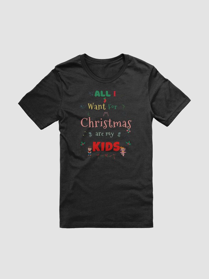 All I want for Christmas are my Kids product image (1)