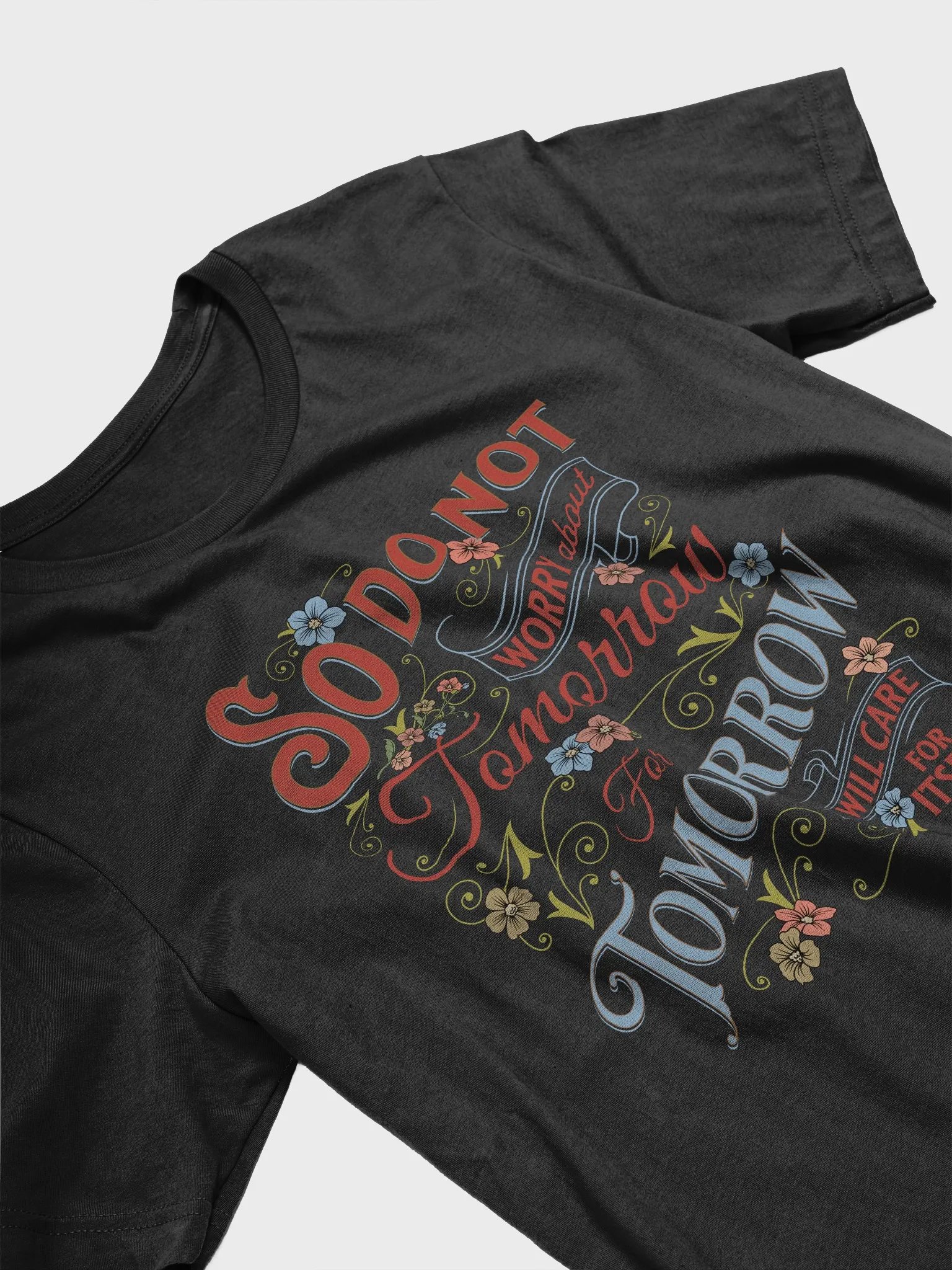 'So Do Not Worry About Tomorrow' Unisex T-Shirt product image (6)