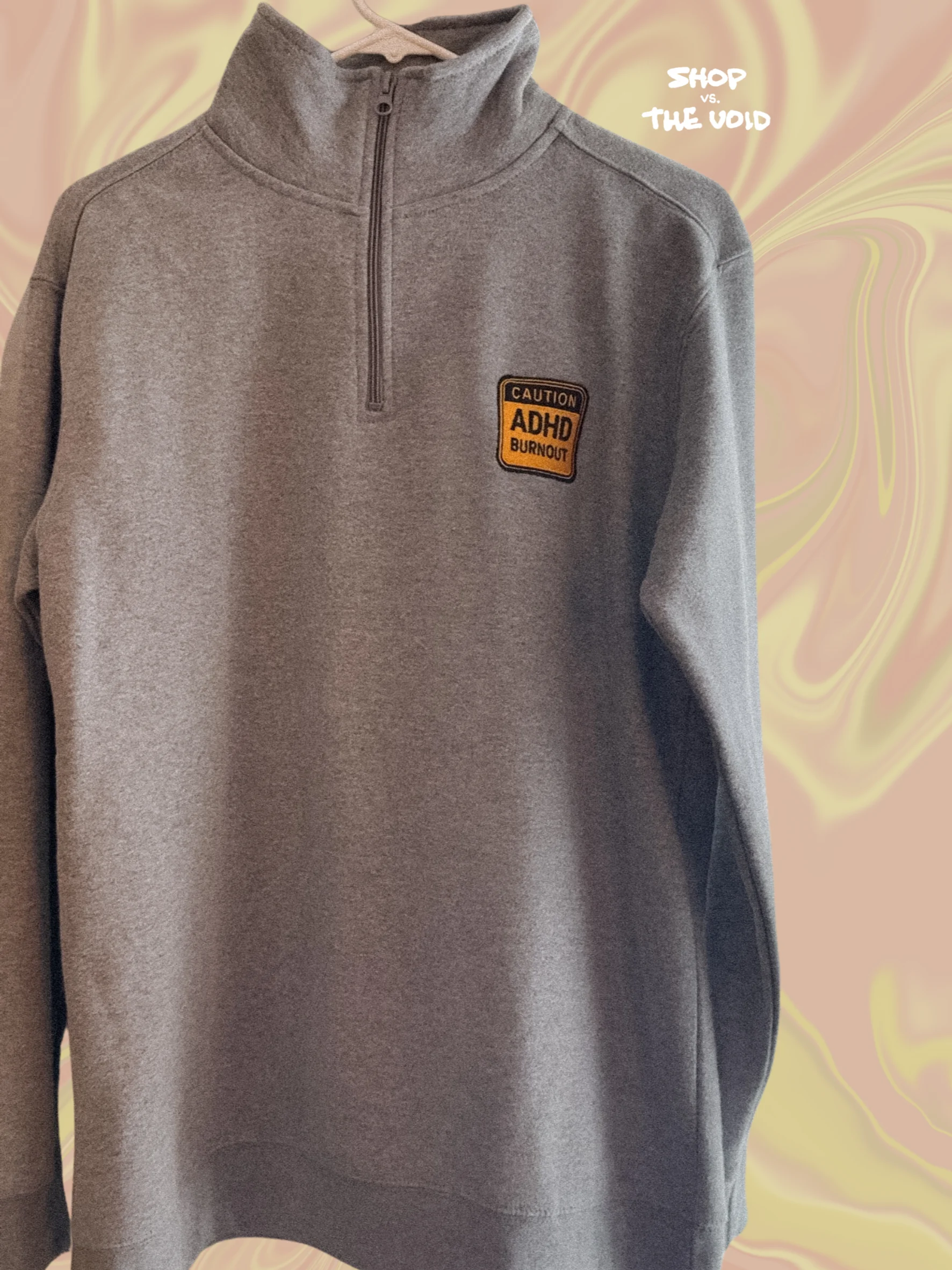 CAUTION: ADHD BURNOUT embroidered quarter zip product image (1)