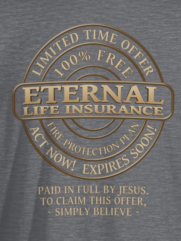 Eternal Life Insurance T-Shirt product image (2)