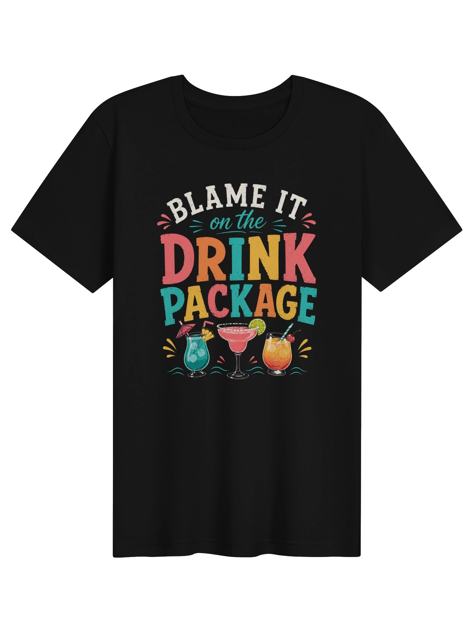 Blame It on the Drink Package T-Shirt | Funny Cruise & Girls Trip Tee product image (1)