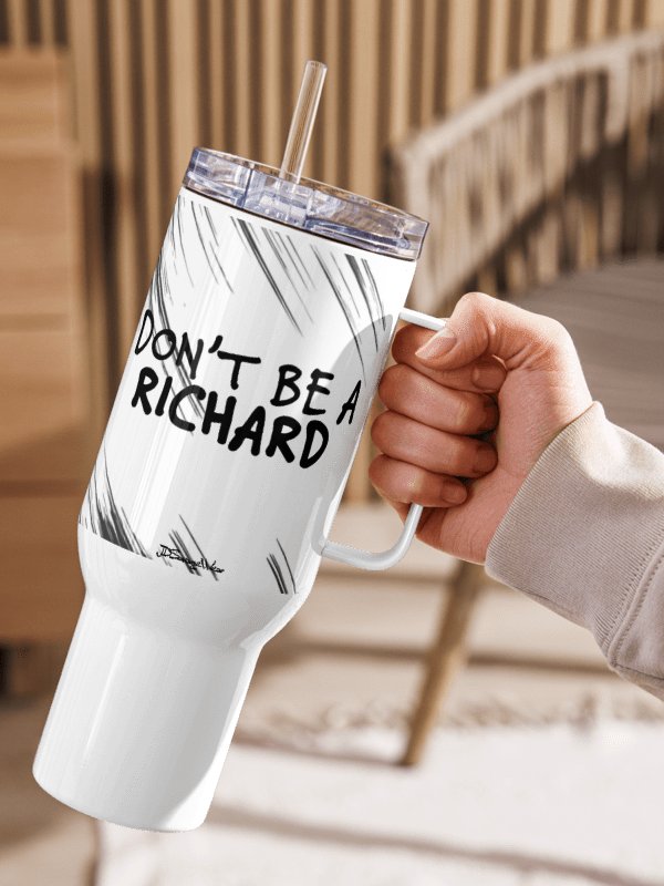 Savage "DON'T BE A RICHARD" 40oz Stainless Steel Travel Mug product image (2)