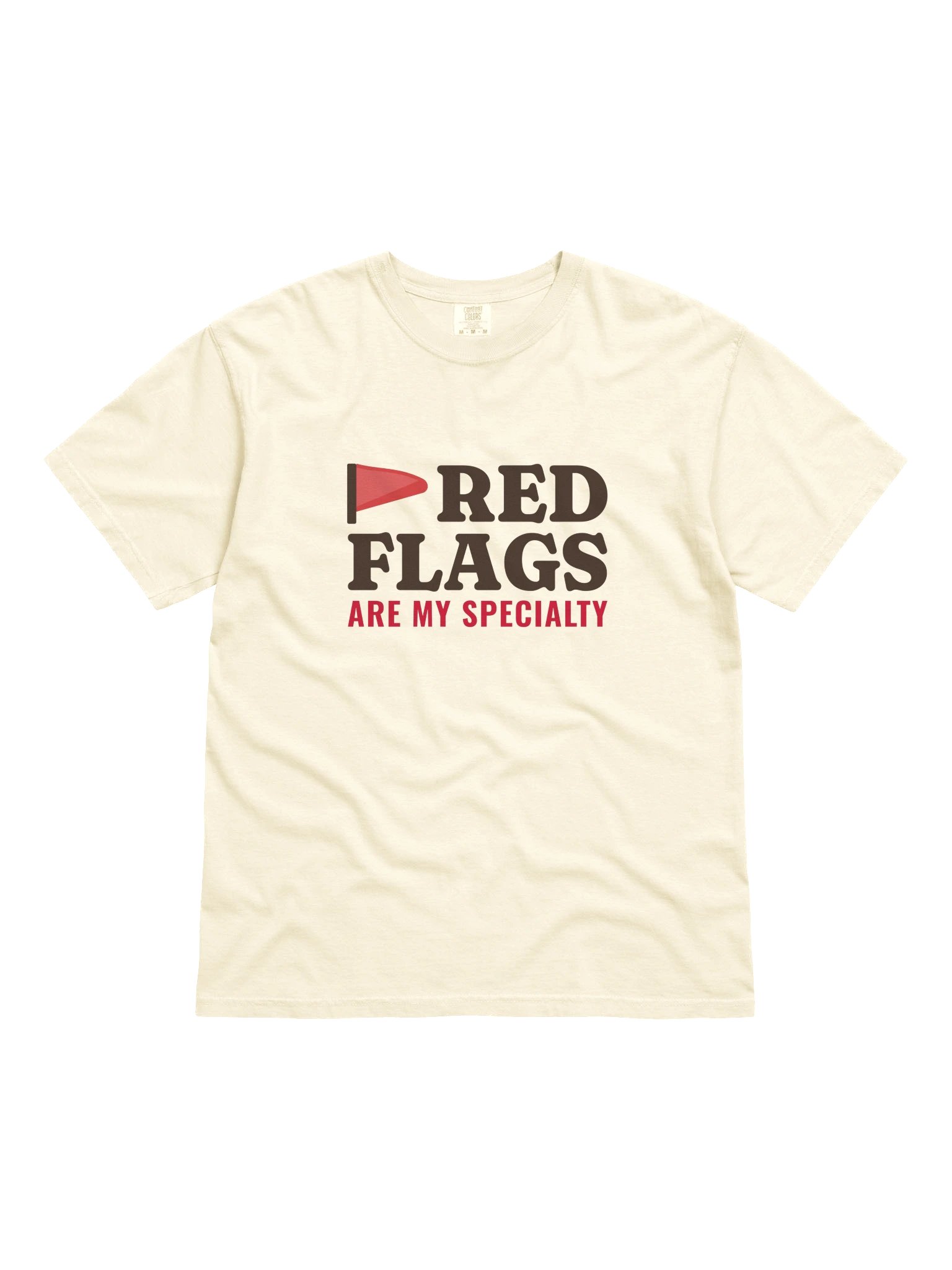 Red Flags Are My Specialty T-Shirt product image (11)