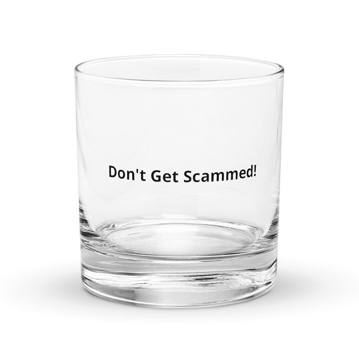 Don't Get Scammed! -Rocks Glass product image (1)