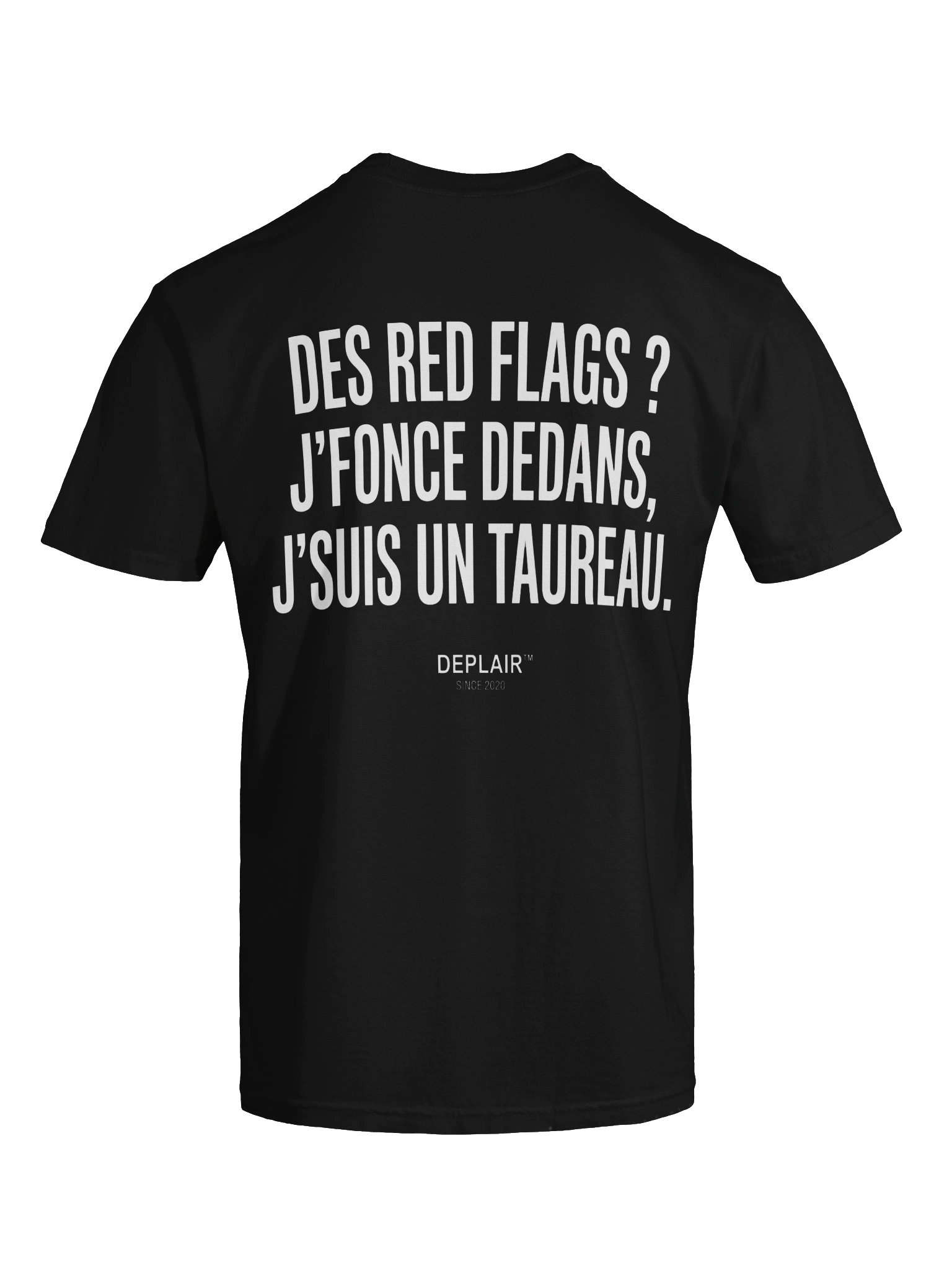 Des red flags ? J’fonce dedans, j’suis un taureau — T-shirt homme product image (3)