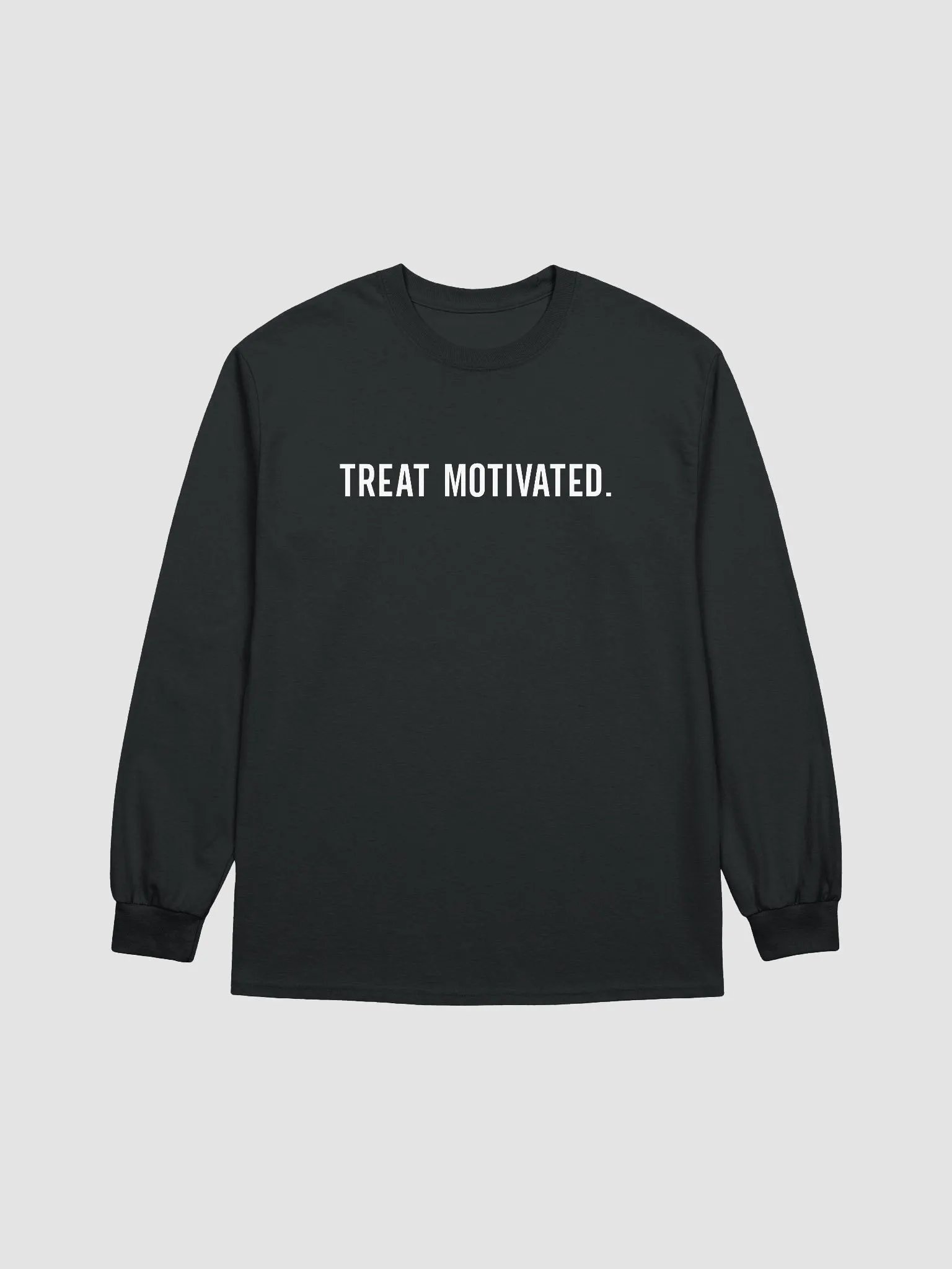 Treat Motivated Long Sleeve Tee product image (1)