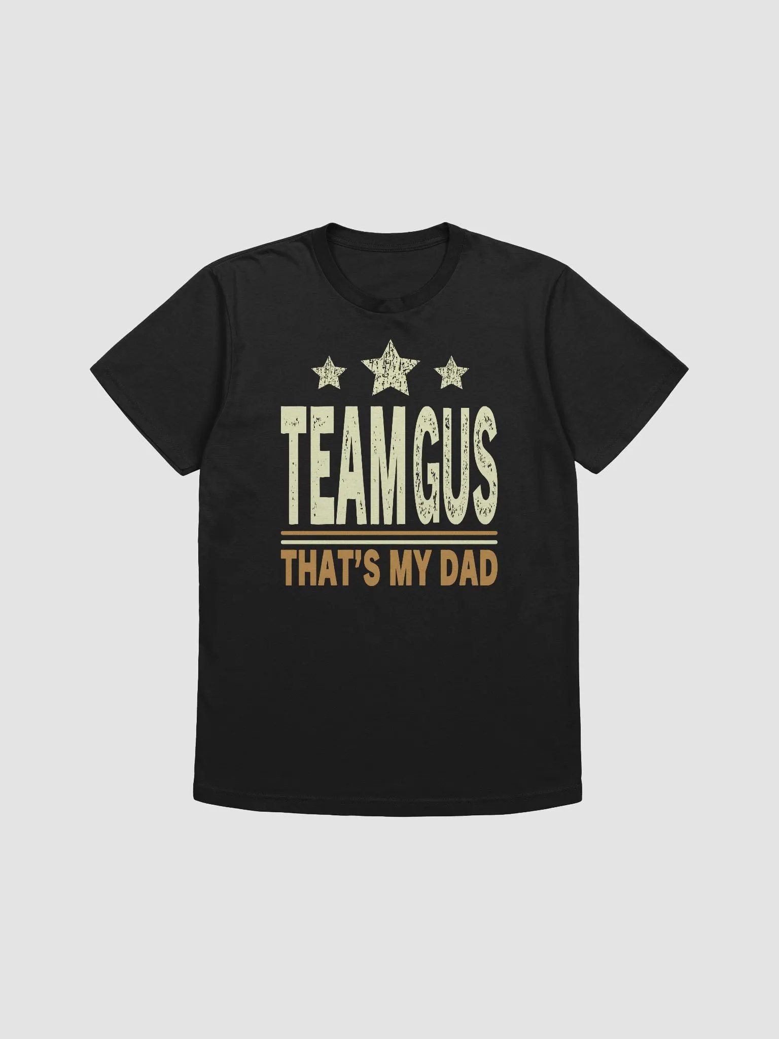 Team Gus That's My Dad Gus Support Saying product image (2)