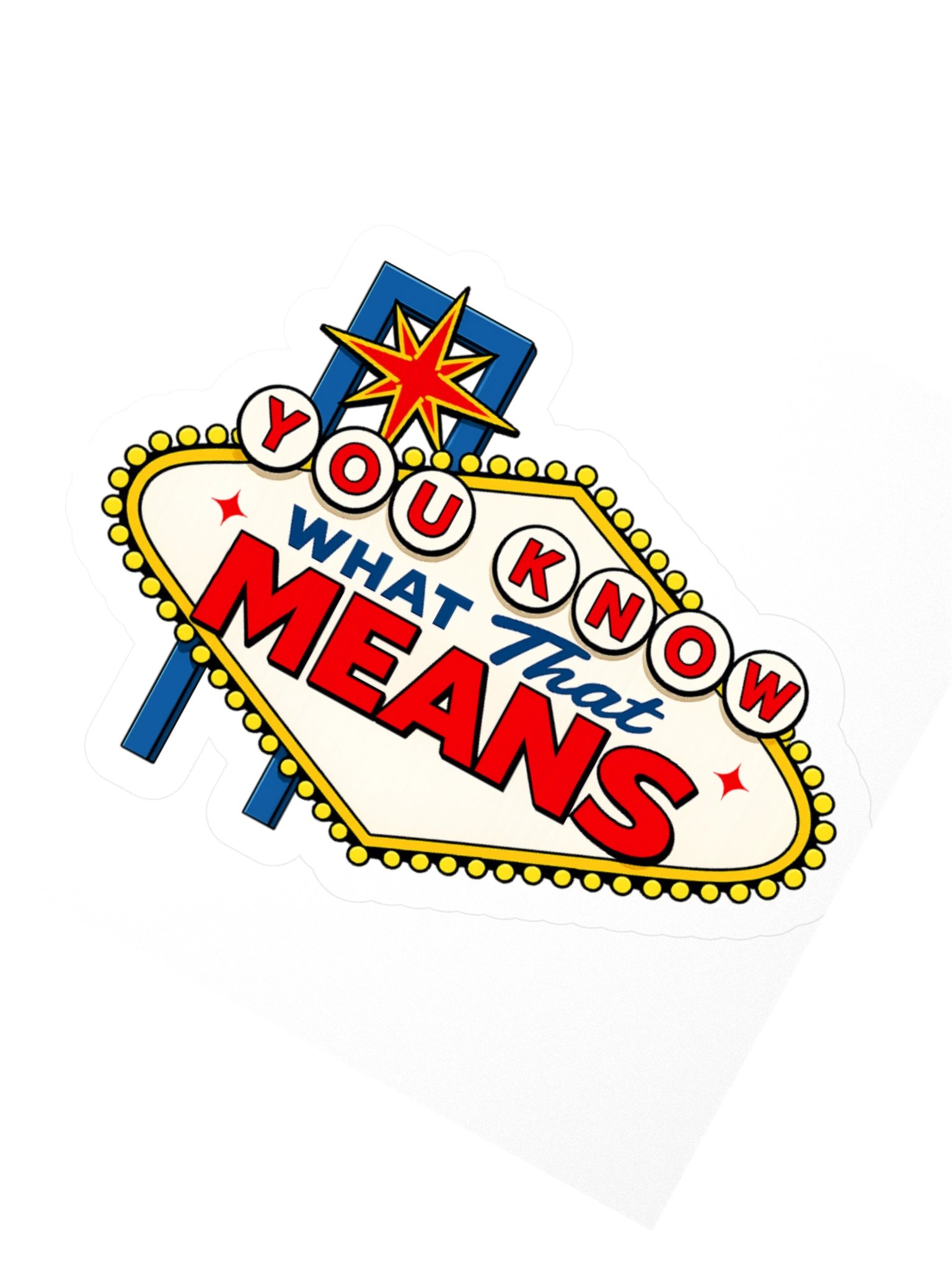 (Stickers) You Know What That Means! product image (2)