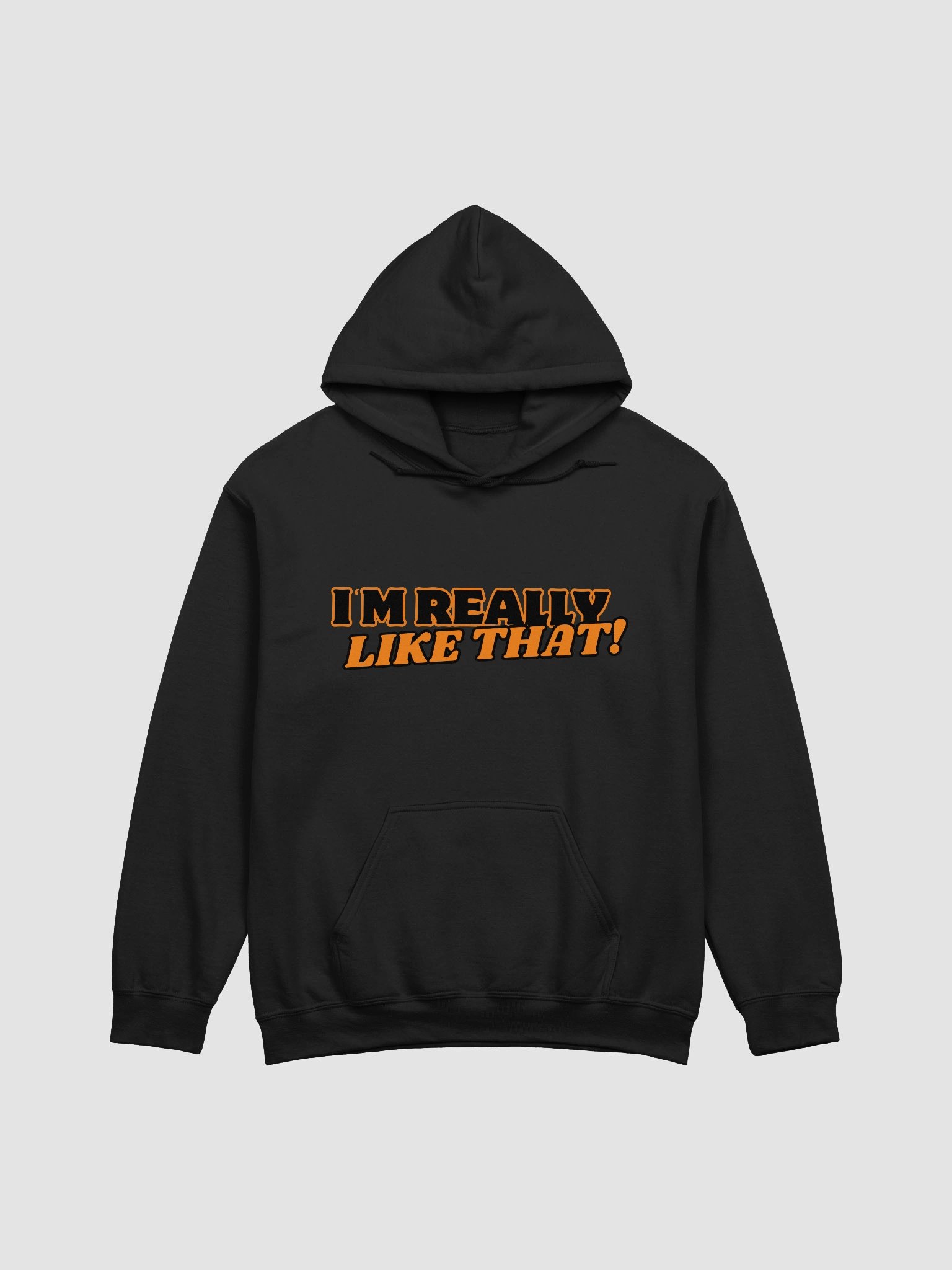 I'm Really Like That! Hoodie product image (1)