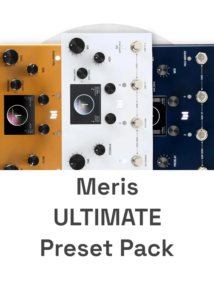 Meris ULTIMATE Preset Pack (LVX, MercuryX & Enzo X) product image (1)