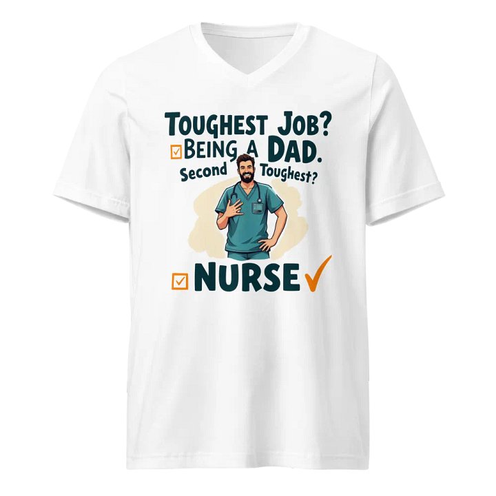 Dad and Nurse: Toughest Jobs T-Shirt product image (1)