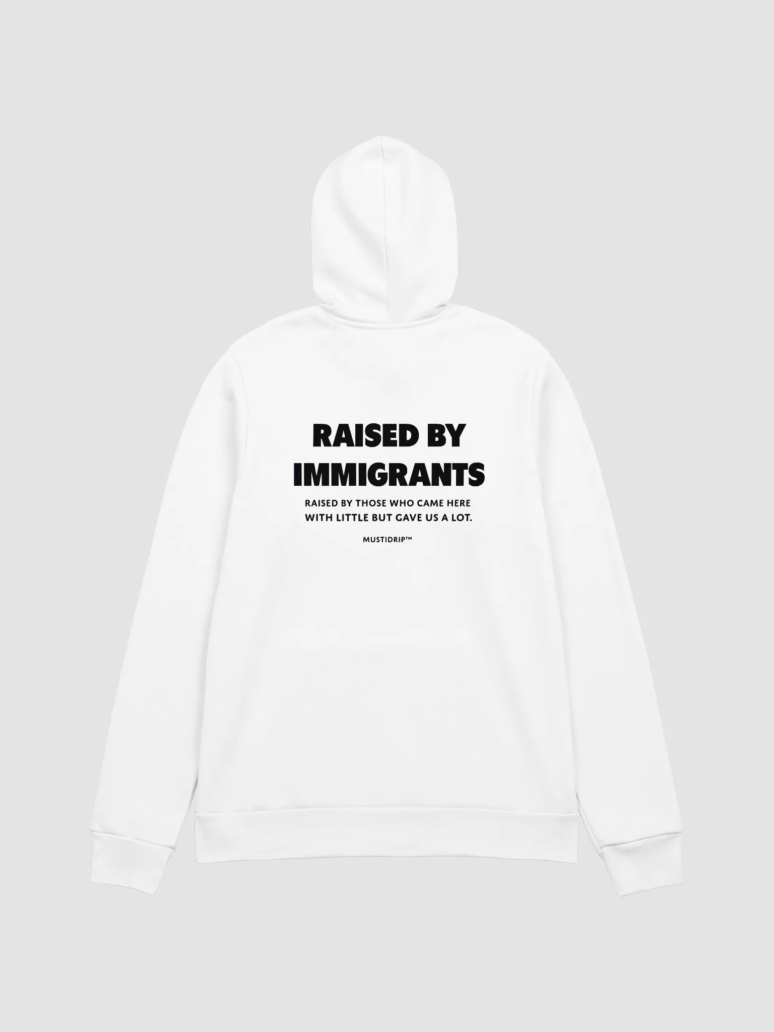 RAISED BY IMMIGRANTS” Hoodie – MustiDrip™ Edition product image (1)