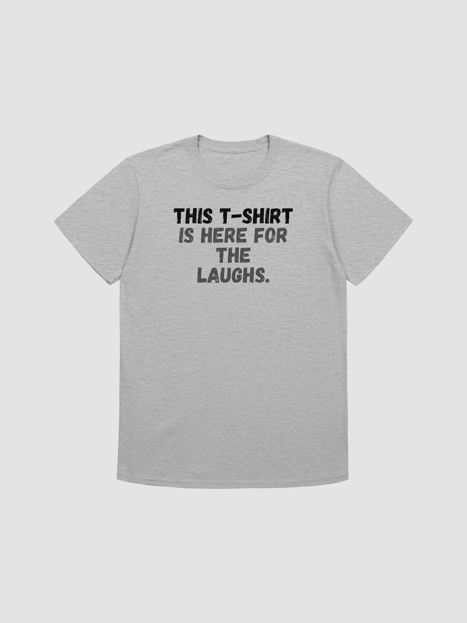 This t-shirt is here for the laughs. product image (2)