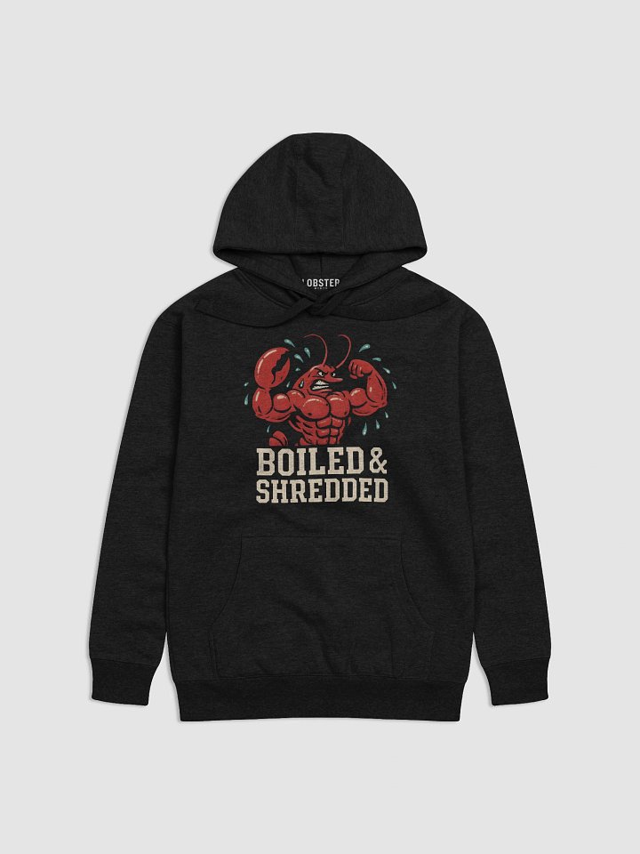 Boiled & Shredded Hoodie | Funny Lobster Gym Hoodie product image (2)