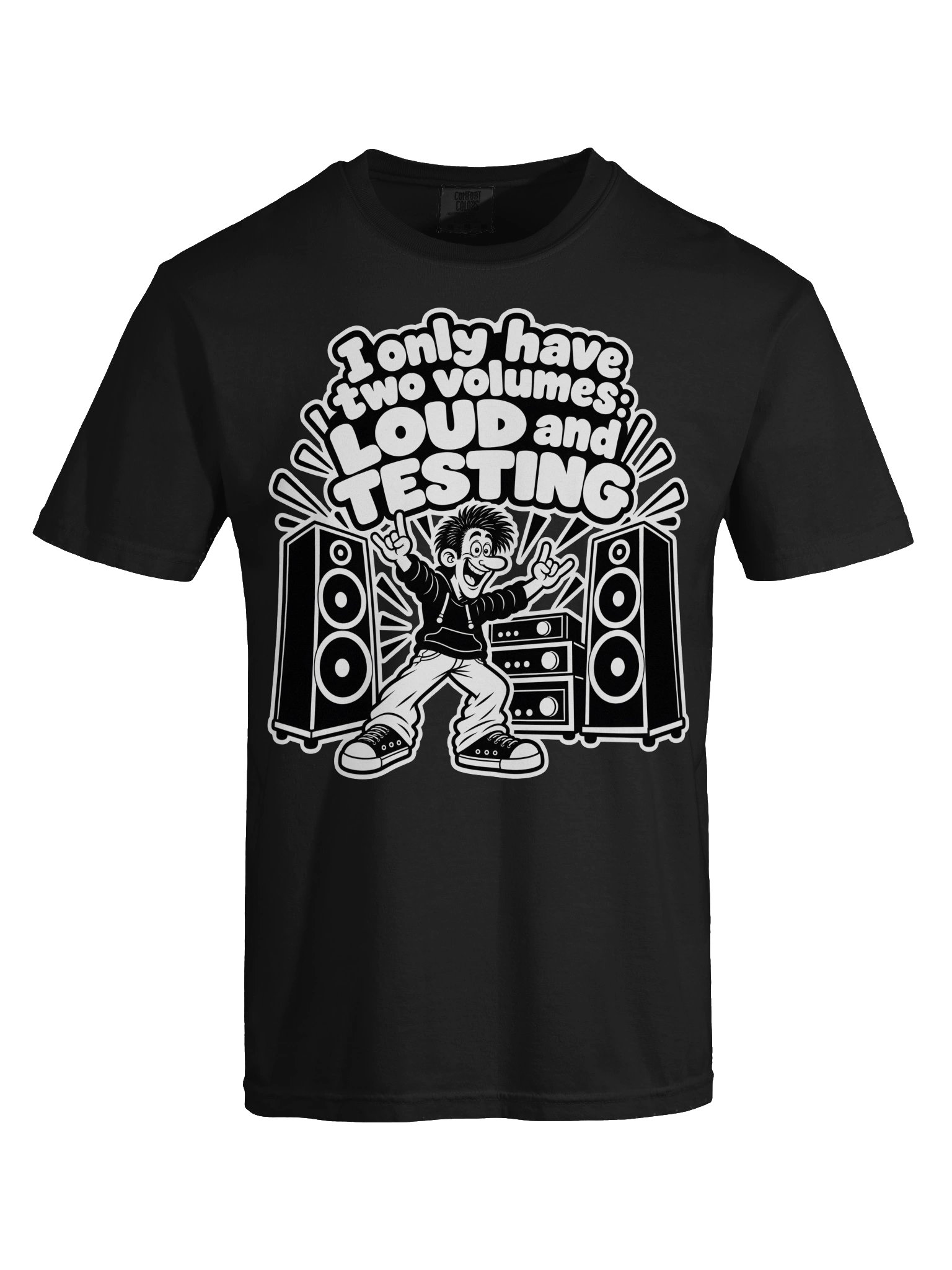 I Have Only Two Volumes Loud and Testing - Dyed Heavy T-Shirt product image (5)