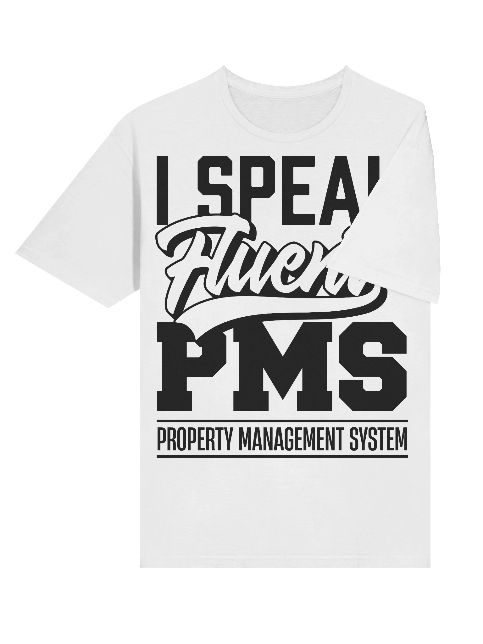 Hotel T-Shirt – I Speak Fluent PMS, Property Management System (White) product image (4)