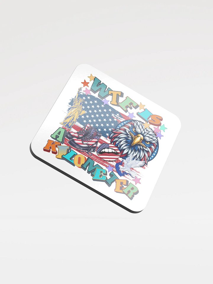 WTF Is A Kilometer Patriotic Cork Coaster product image (2)