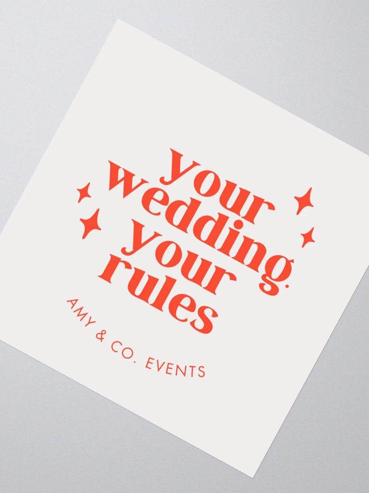 Your wedding, your rules sticker product image (4)
