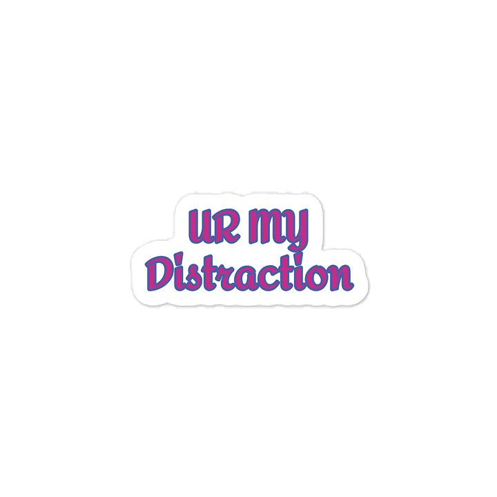 Ur My Distraction Valentine’s Day Sticker product image (1)