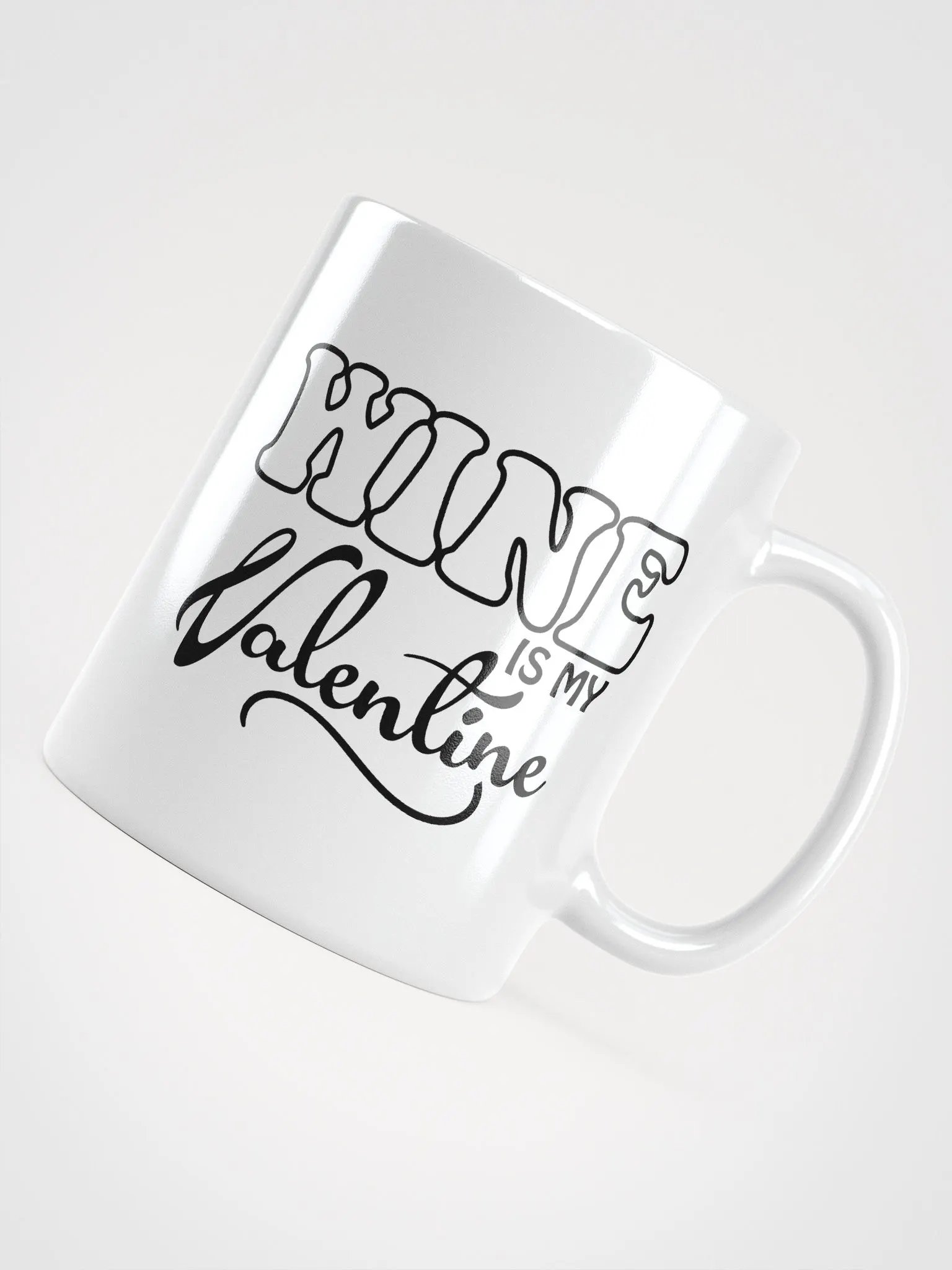 Wine Is My Valentine Sassy Mug product image (4)